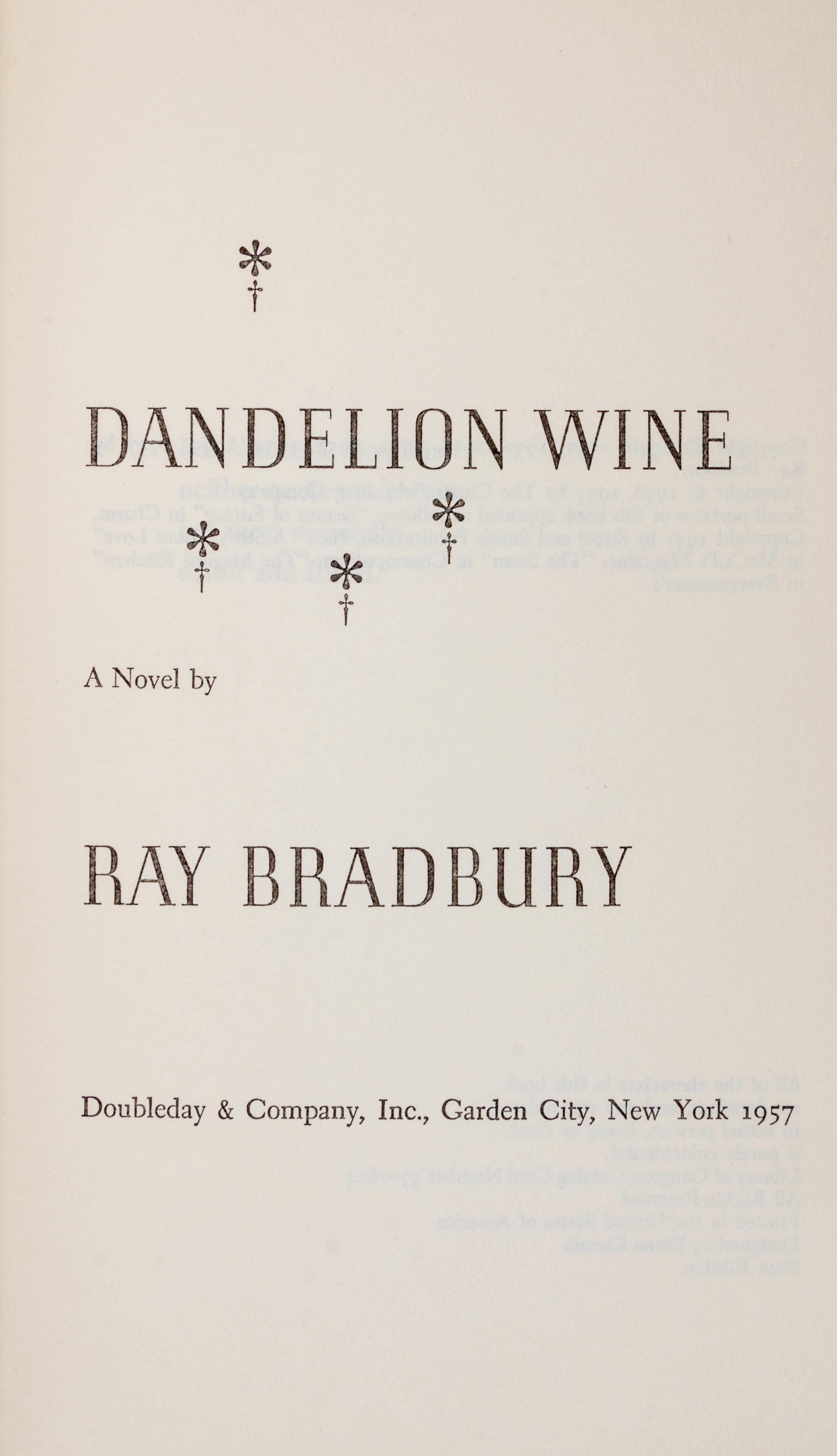 BRADBURY, RAY. Dandelion Wine. Garden City, NY, 1957. First edition, signed.