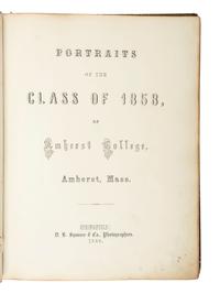 Photo-Illustrated Books & Photography Albums Portraits of the Class of 1858, of Amherst College, Amherst, Mass . Springfield: D.B. Spooner & Co., Photographers, 1858. Including pre-war portraits of Union officers.