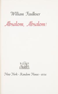 FAULKNER, WILLIAM. Absalom, Absalom! New York, 1936. First edition, limited. Signed by Faulkner.