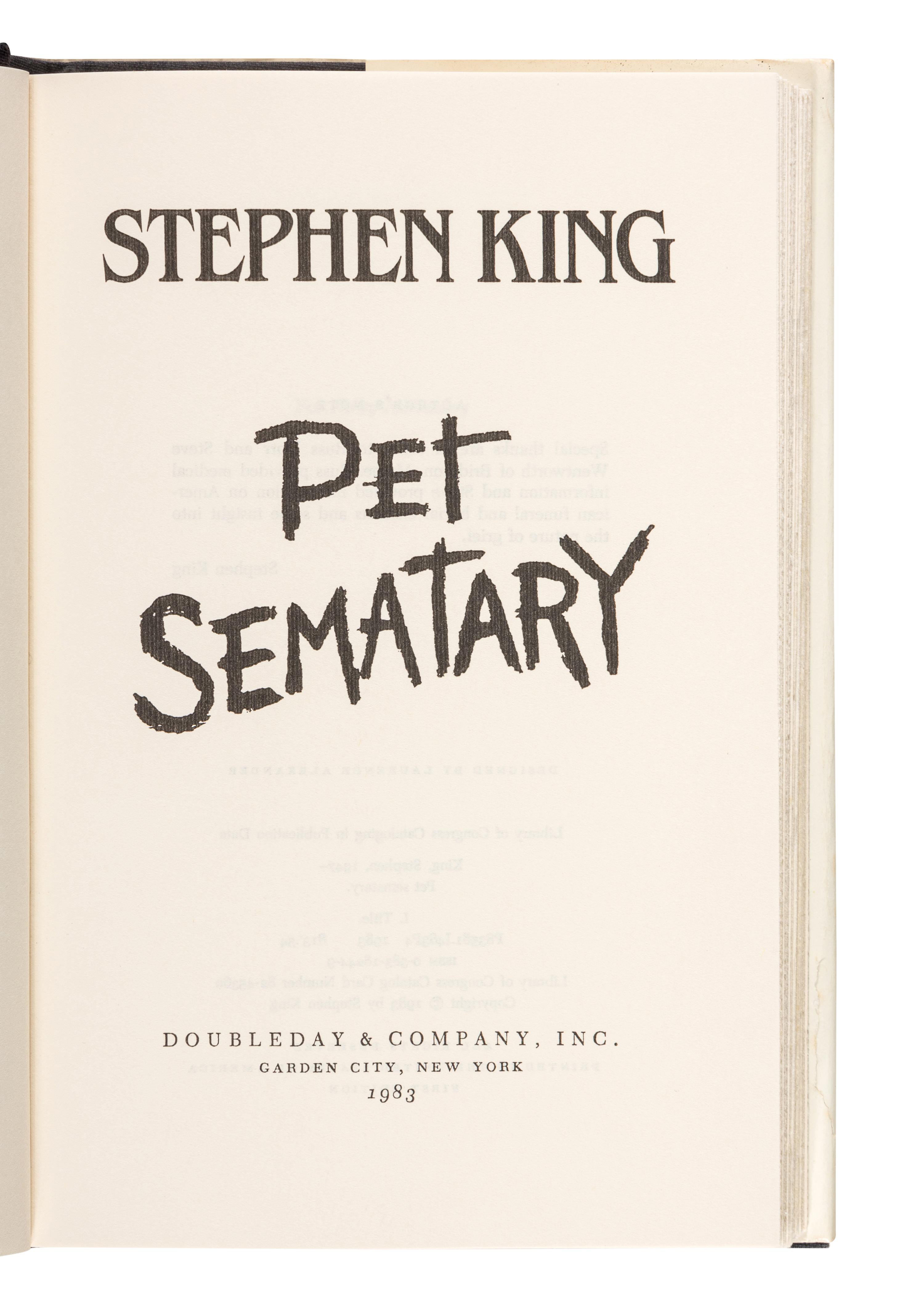 KING, Stephen (b. 1947). Pet Sematary . Garden City, New York: Viking, Doubleday & Company, 1983.