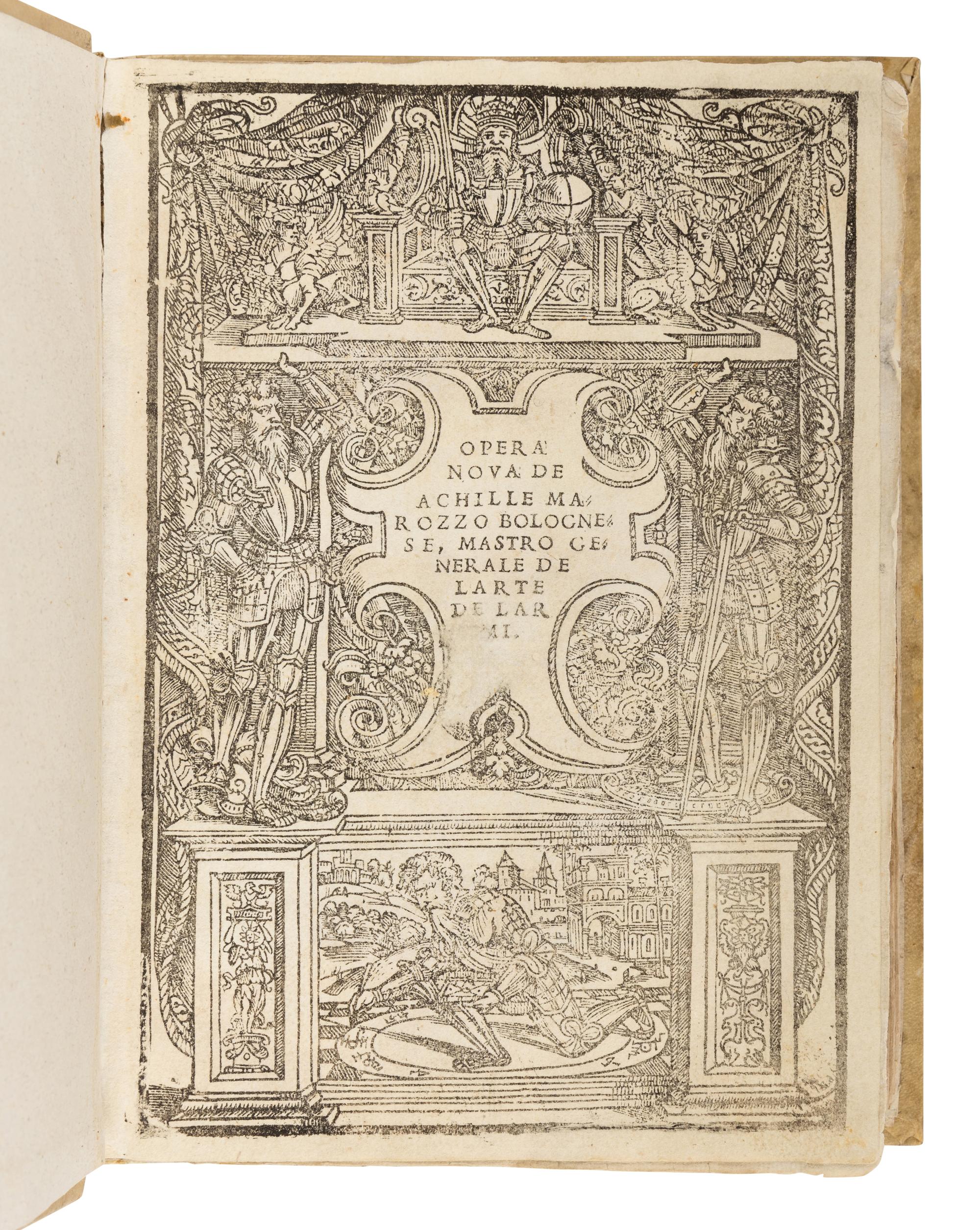 MAROZZO, Achille (1484-1553). Opera nova de Achille Marozzo Bolognese, Maestro Generale, de l'arte de l'Armi . Venice: Marchio Sessa, 1550.