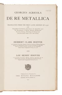 [Presidential] Hoover, Herbert Clark and Lou Henry Hoover, translators. De Re Metallica Translated from the First Latin Edition of 1556...