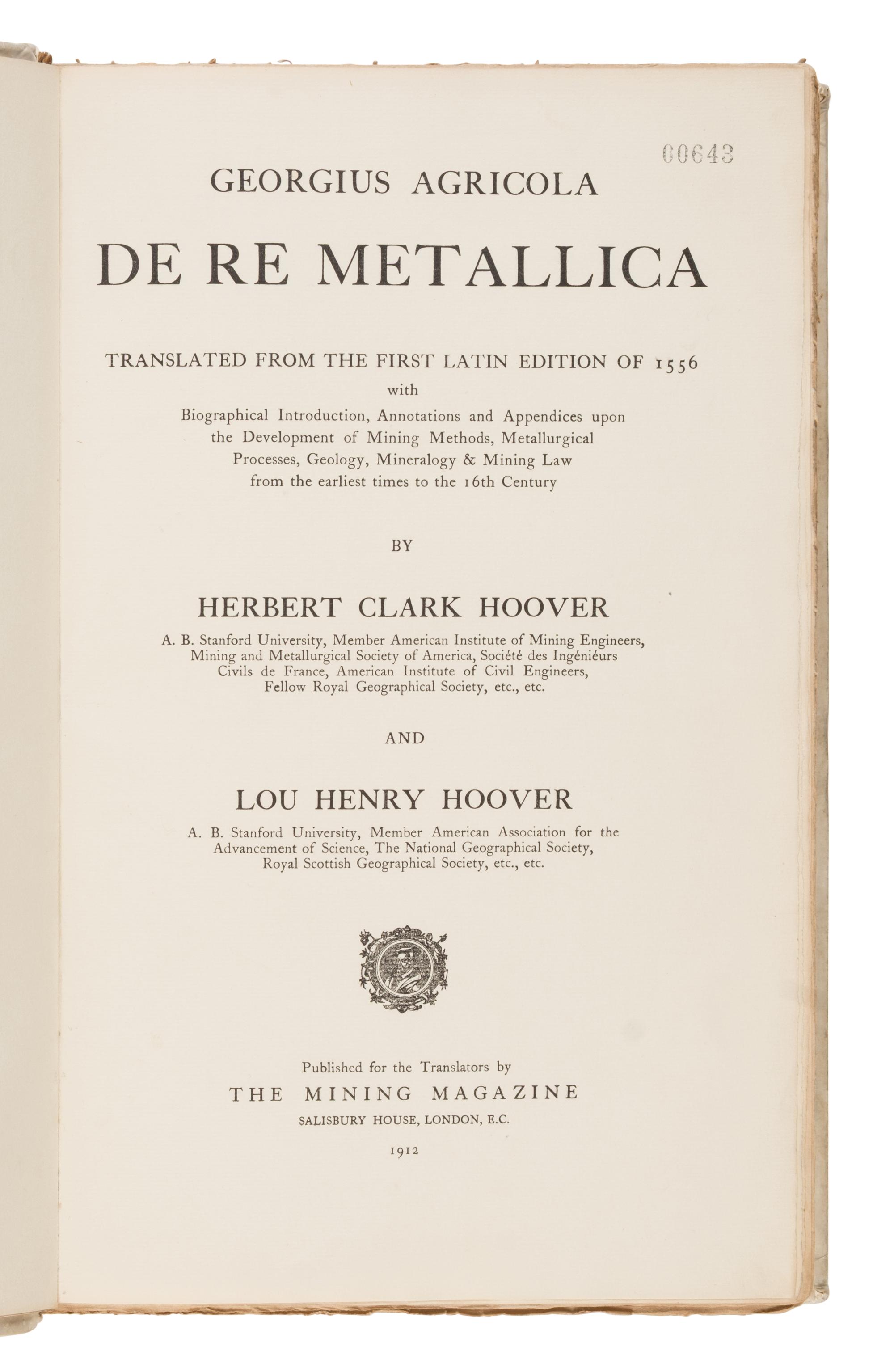 [Presidential] Hoover, Herbert Clark and Lou Henry Hoover, translators. De Re Metallica Translated from the First Latin Edition of 1556...