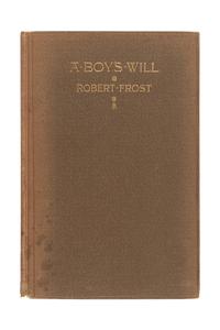 FROST, Robert (1874-1963). A Boy's Will. London: David Nutt, 1913.