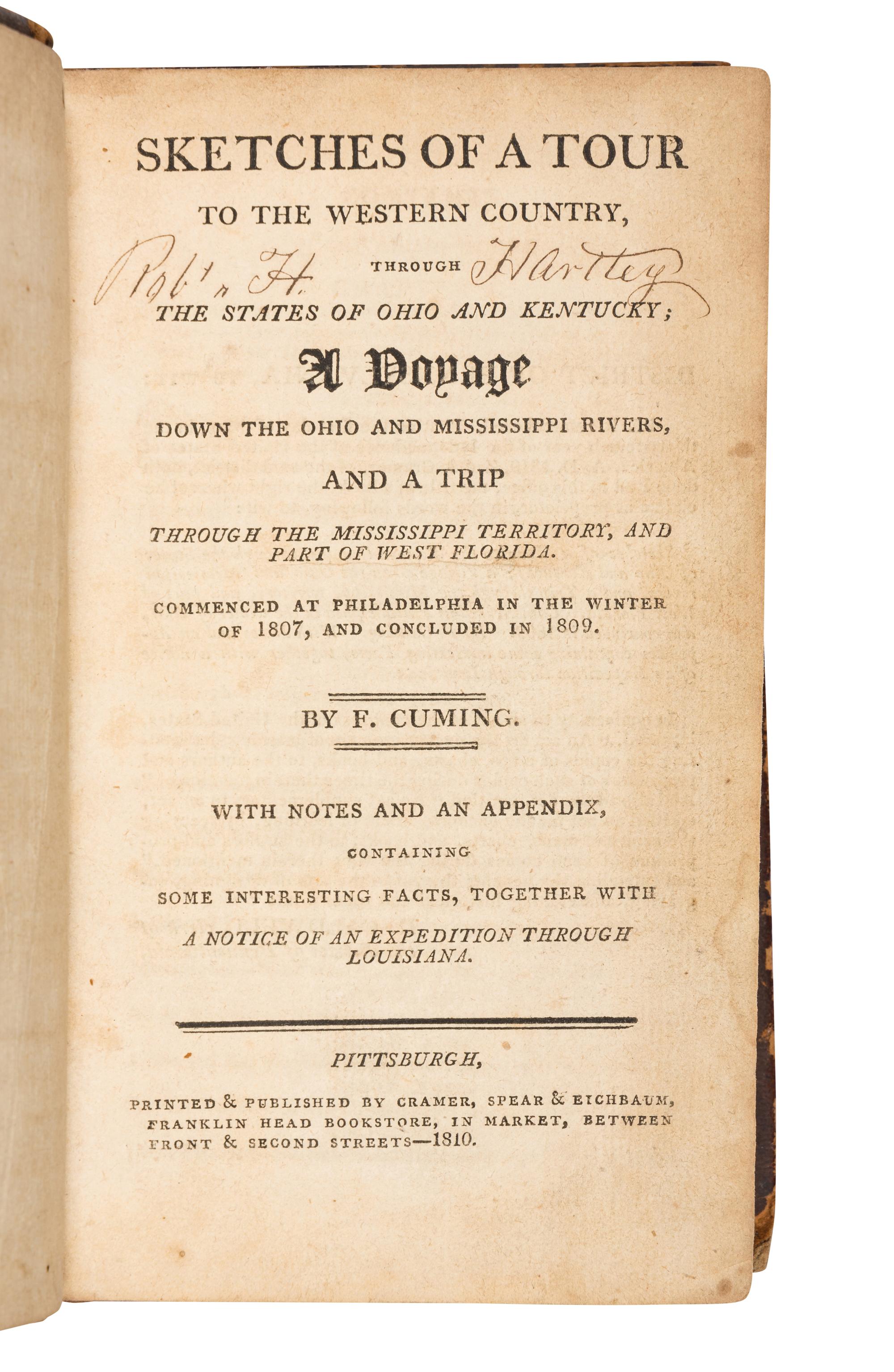 CUMING, Fortescue (1762-1828). Sketches of a Tour to the Western Country, through the States of Ohio and Kentucky . Pittsburgh: Cramer, Spear & Eichbaum, 1810.