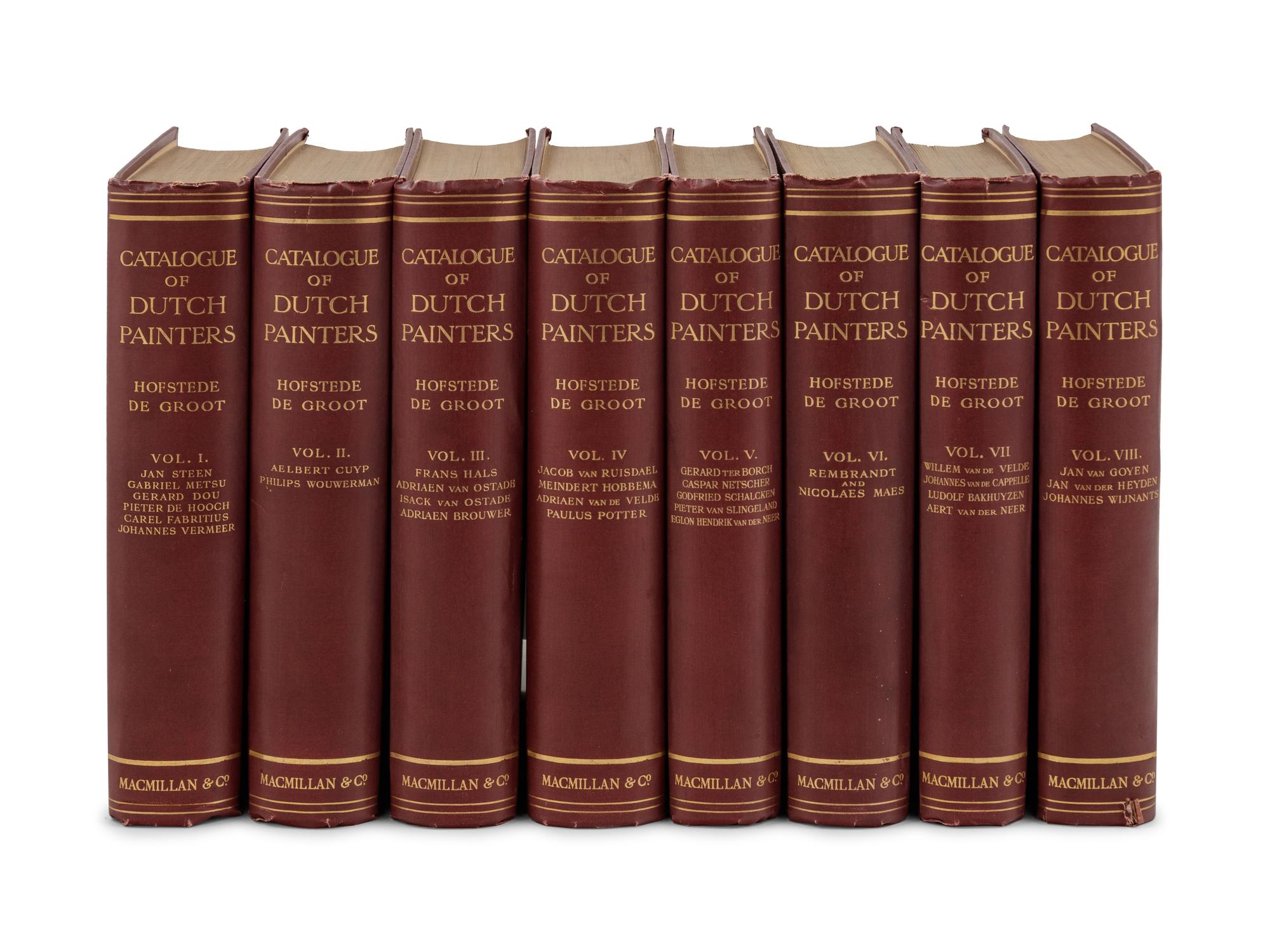 [ART HISTORY]. HOFSTEDE DE GROOT, Cornelis (1863-1930). A Catalogue Raisonné, of the Works of the Most Eminent Dutch Painters of the Seventeenth Century . London: Macmillan and Co., Limited. 1908-1927.
