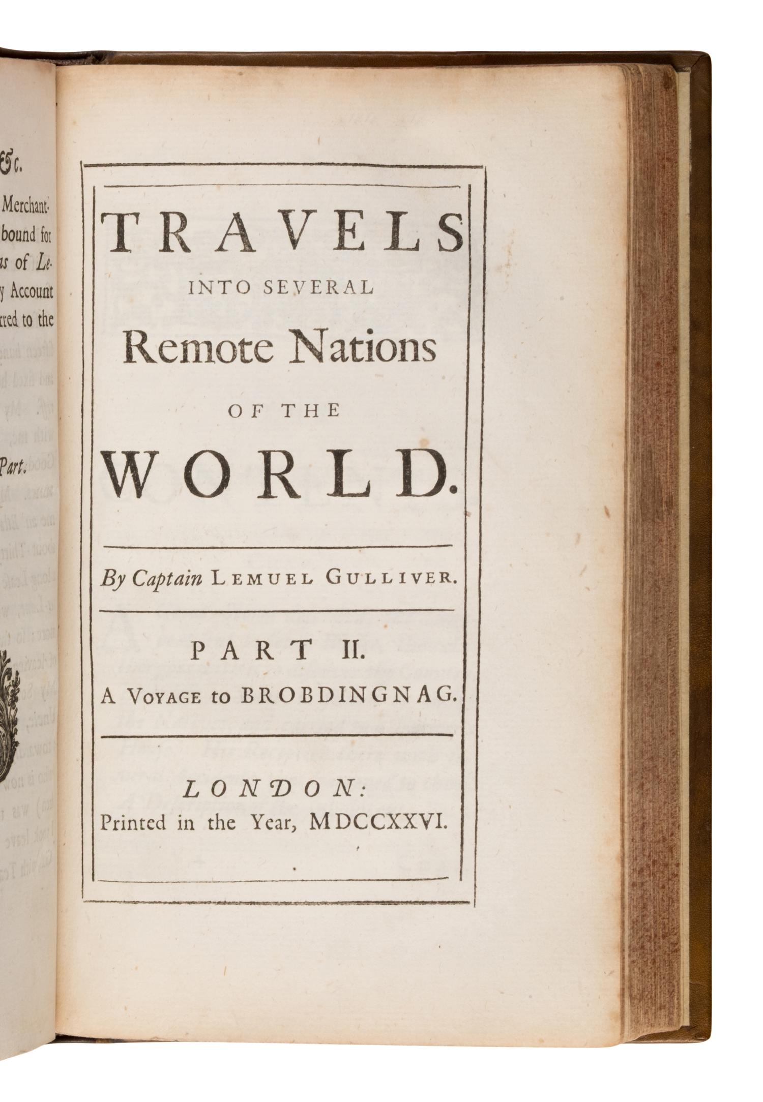 Swift, Jonathan (1667-1745). Travels Into Several Remote Nations of the World. In four parts. By Lemuel Gulliver... London: Printed for Benj. Motte, 1726.