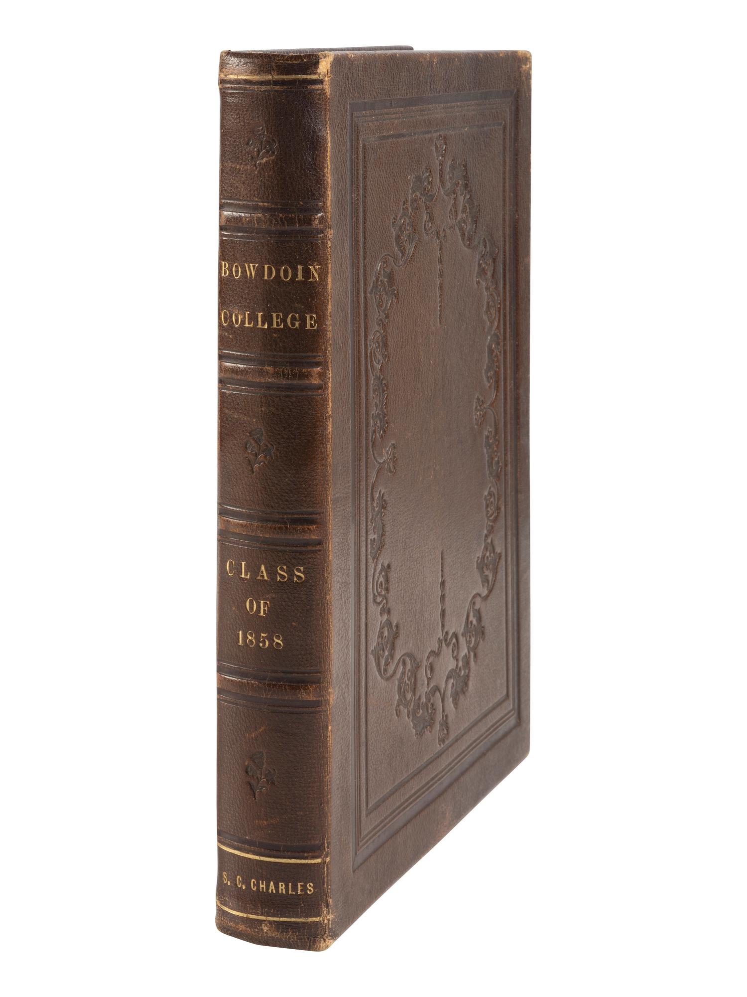 [CHAMBERLAIN, Joshua Lawrence (1828-1914)]. 1858 Bowdoin College yearbook with signatures and photographs of Joseph S. CHAMBERLAIN, Alpheus S. PACKARD, and others. [ With :] Bowdoin in the War. SIGNED by Chamberlain.