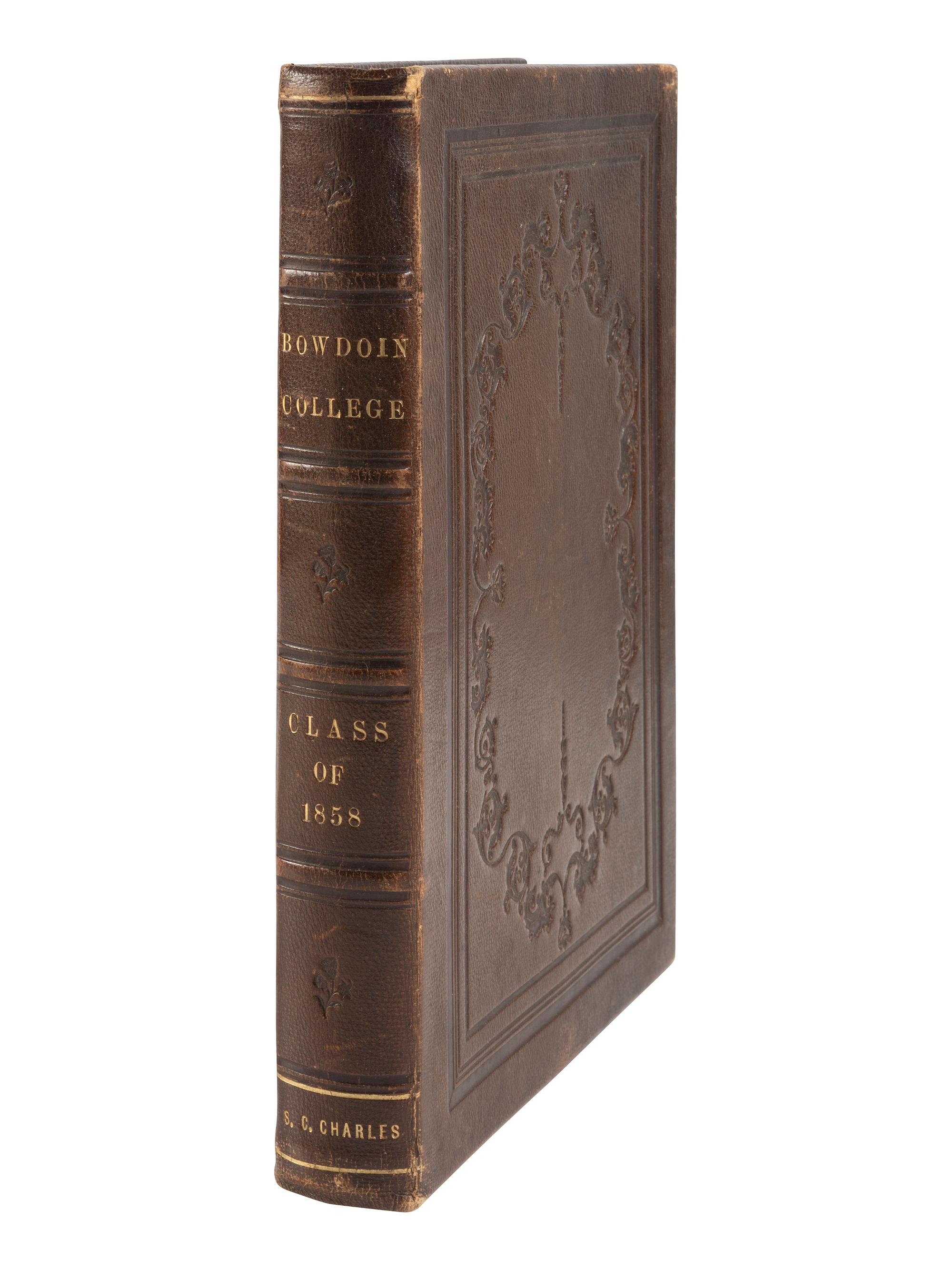 [CHAMBERLAIN, Joshua Lawrence (1828-1914)]. 1858 Bowdoin College yearbook with signatures and photographs of Joseph S. CHAMBERLAIN, Alpheus S. PACKARD, and others. [ With :] Bowdoin in the War. SIGNED by Chamberlain.