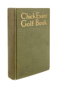 (GOLF) EVANS, CHICK. Chick Evans' Golf Book. NY, 1921. Signed.