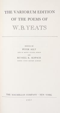 YEATS, W. B. The variorum edition of the poems of W. B. Yeats. NY, 1957. Signed by the author. Limited edition number 449 of 850.