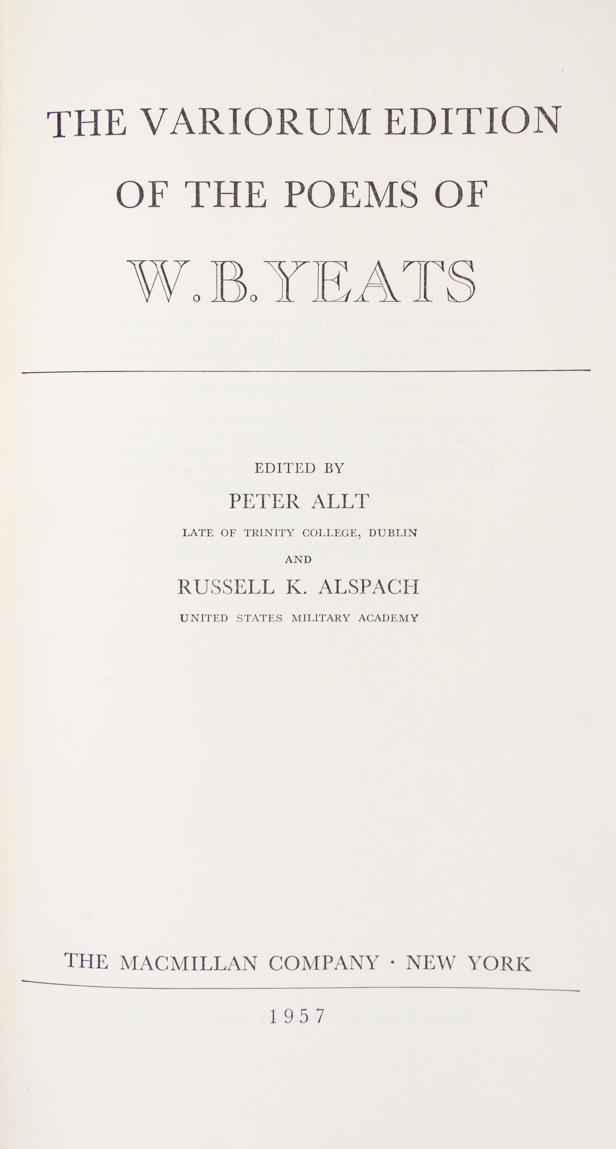 YEATS, W. B. The variorum edition of the poems of W. B. Yeats. NY, 1957. Signed by the author. Limited edition number 449 of 850.