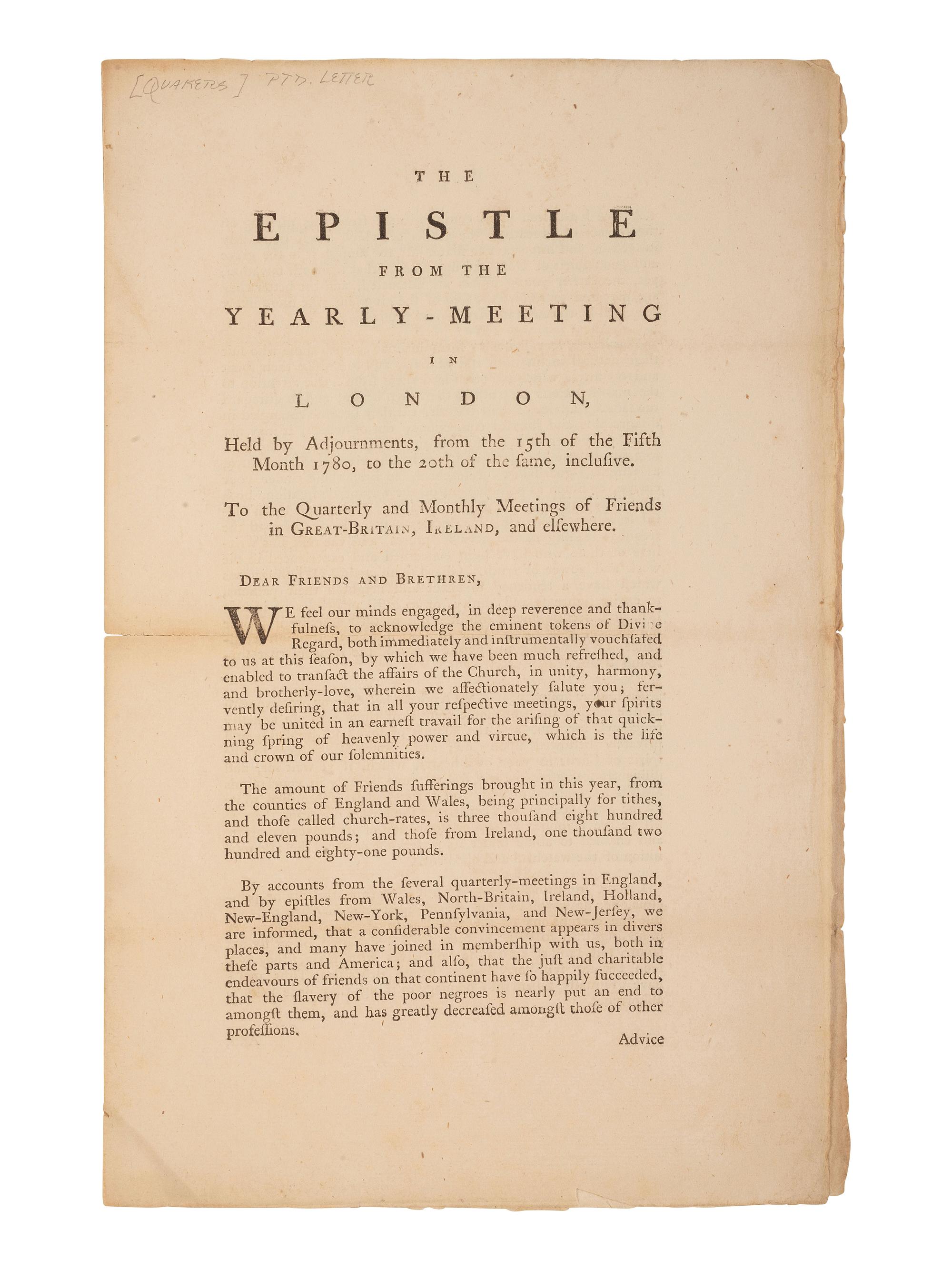 [ENSLAVEMENT & ABOLITION] -- [QUAKERS]. The Epistle from the Yearly-Meeting in London, Held by Adjournments, from the 15th of the Fifth Month 1780, to the 20th of the same, inclusive. [London]:[Society of Friends], [1780].