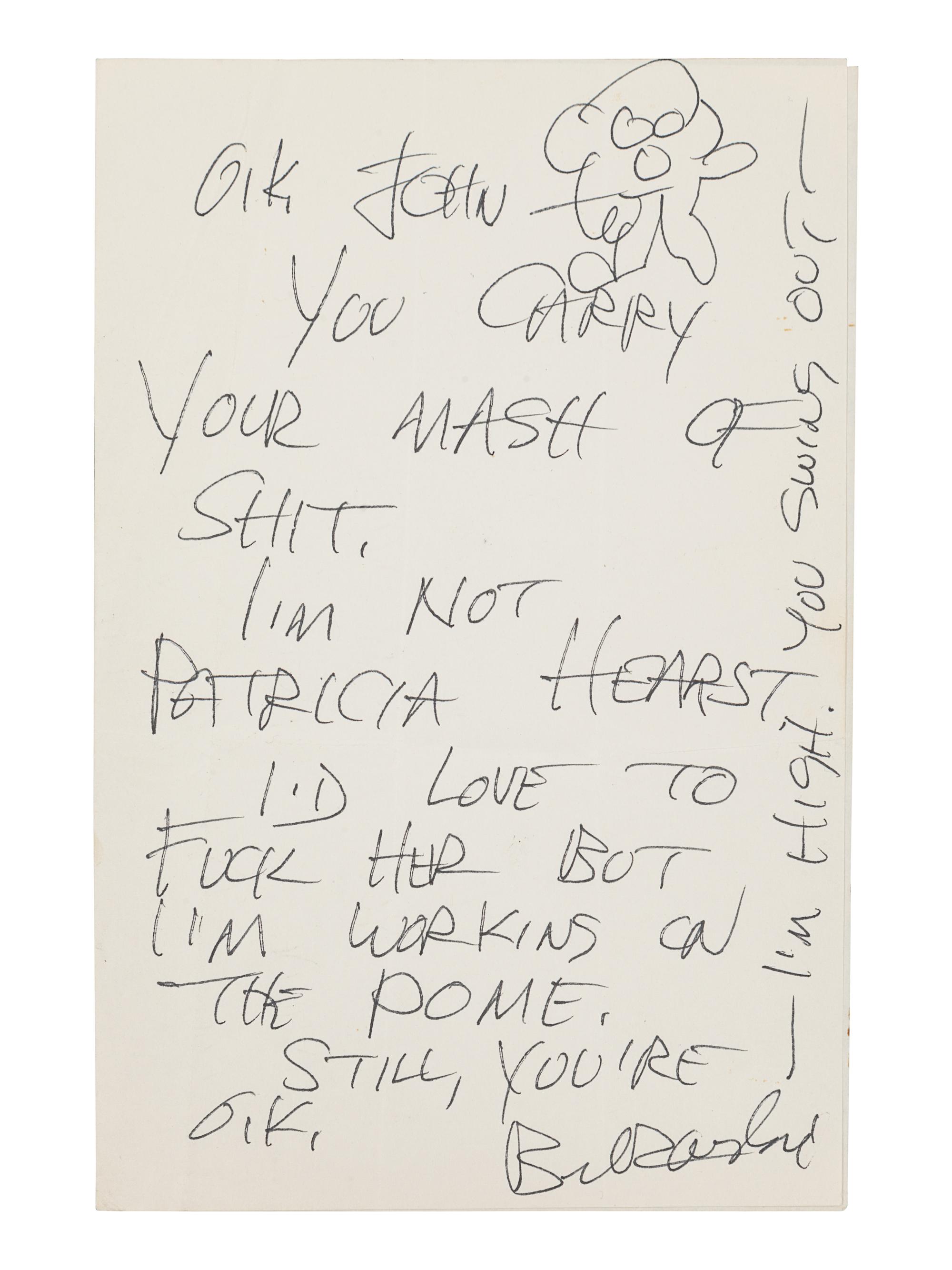 BUKOWSKI, Charles (1920-1994). Autograph note signed ("Bukowski"), to John [Martin?]. N.p., n.d. 1 page, 8vo, 215 x 140 mm, on a bifolium, creased.