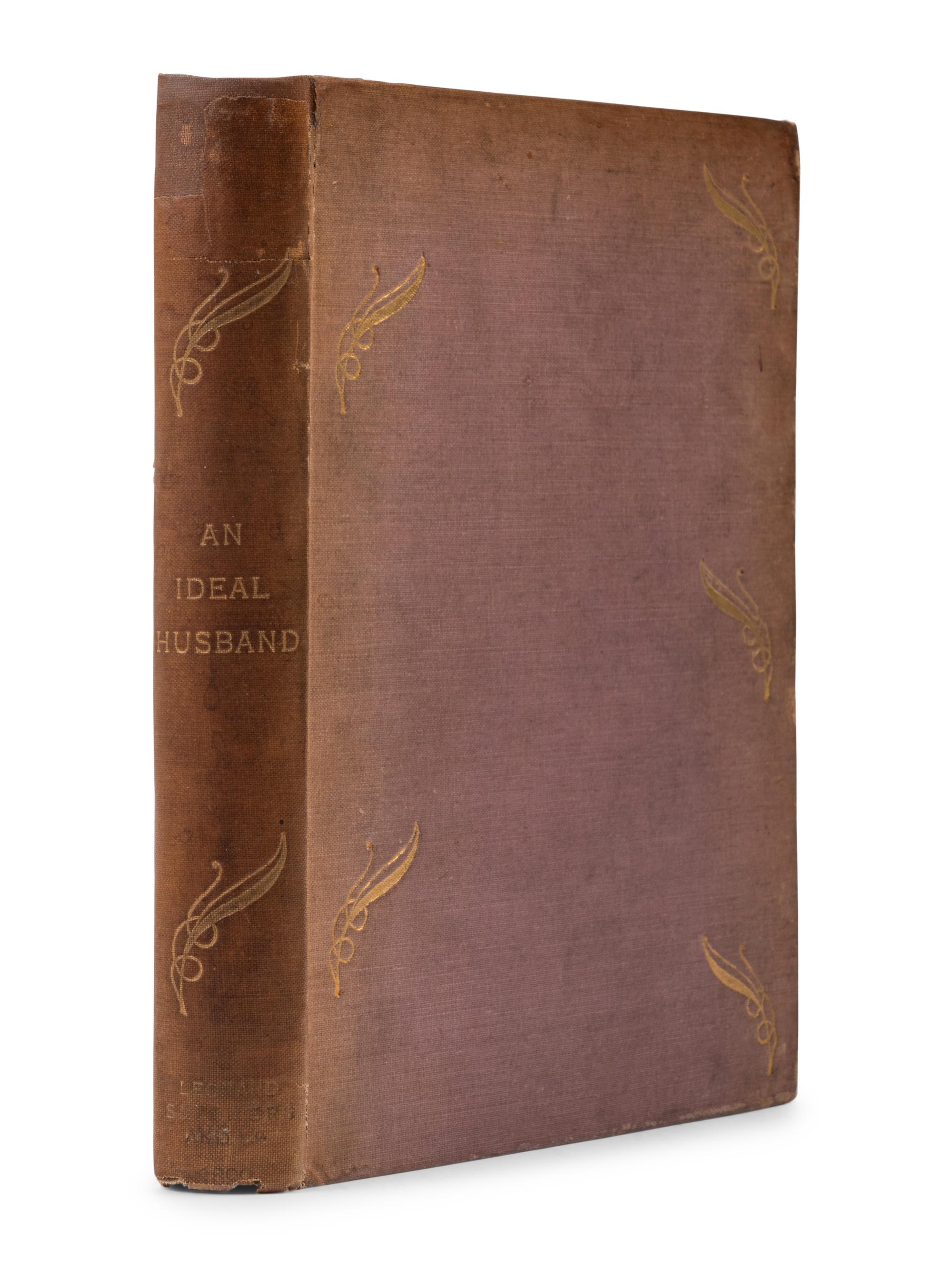 WILDE, Oscar (1854-1900). An Ideal Husband . London: Leonard Smithers and Co., 1899.