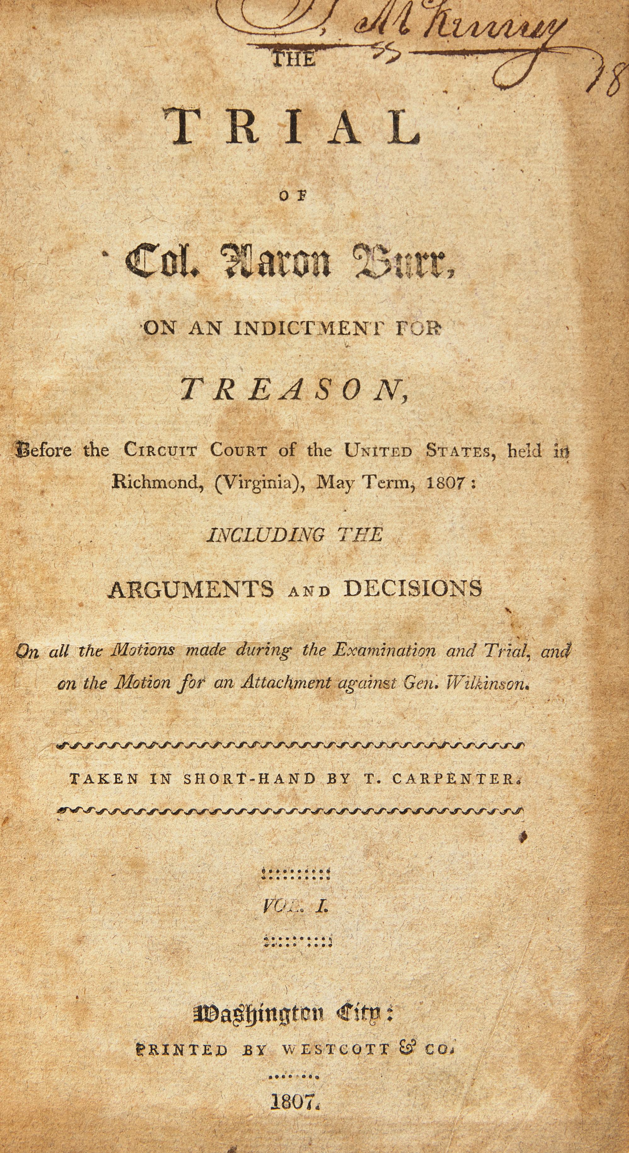 [Americana] Burr, Aaron. The Trial of Col. Aaron Burr, on an Indictment for Treason...