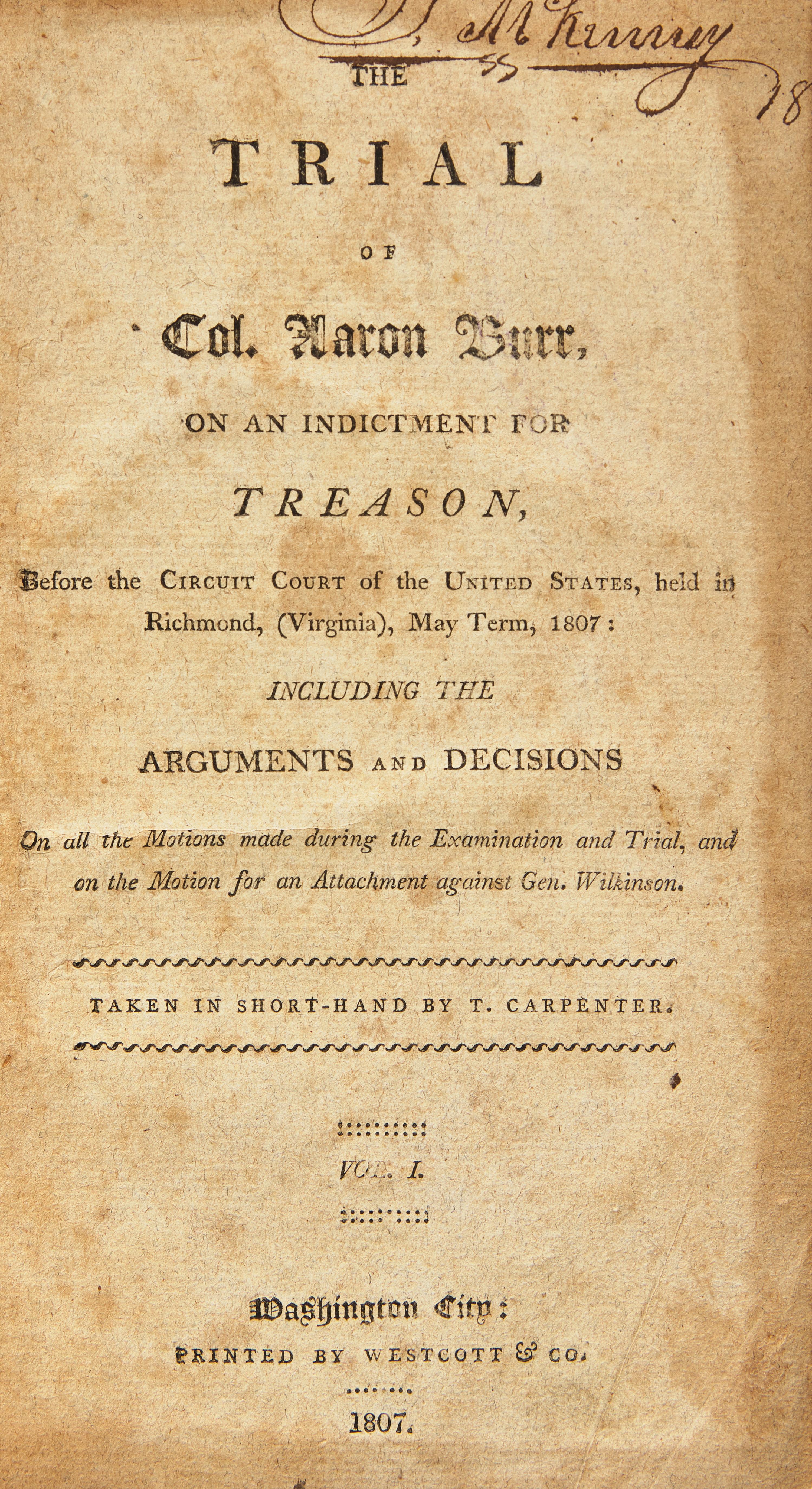 [Americana] Burr, Aaron. The Trial of Col. Aaron Burr, on an Indictment for Treason...