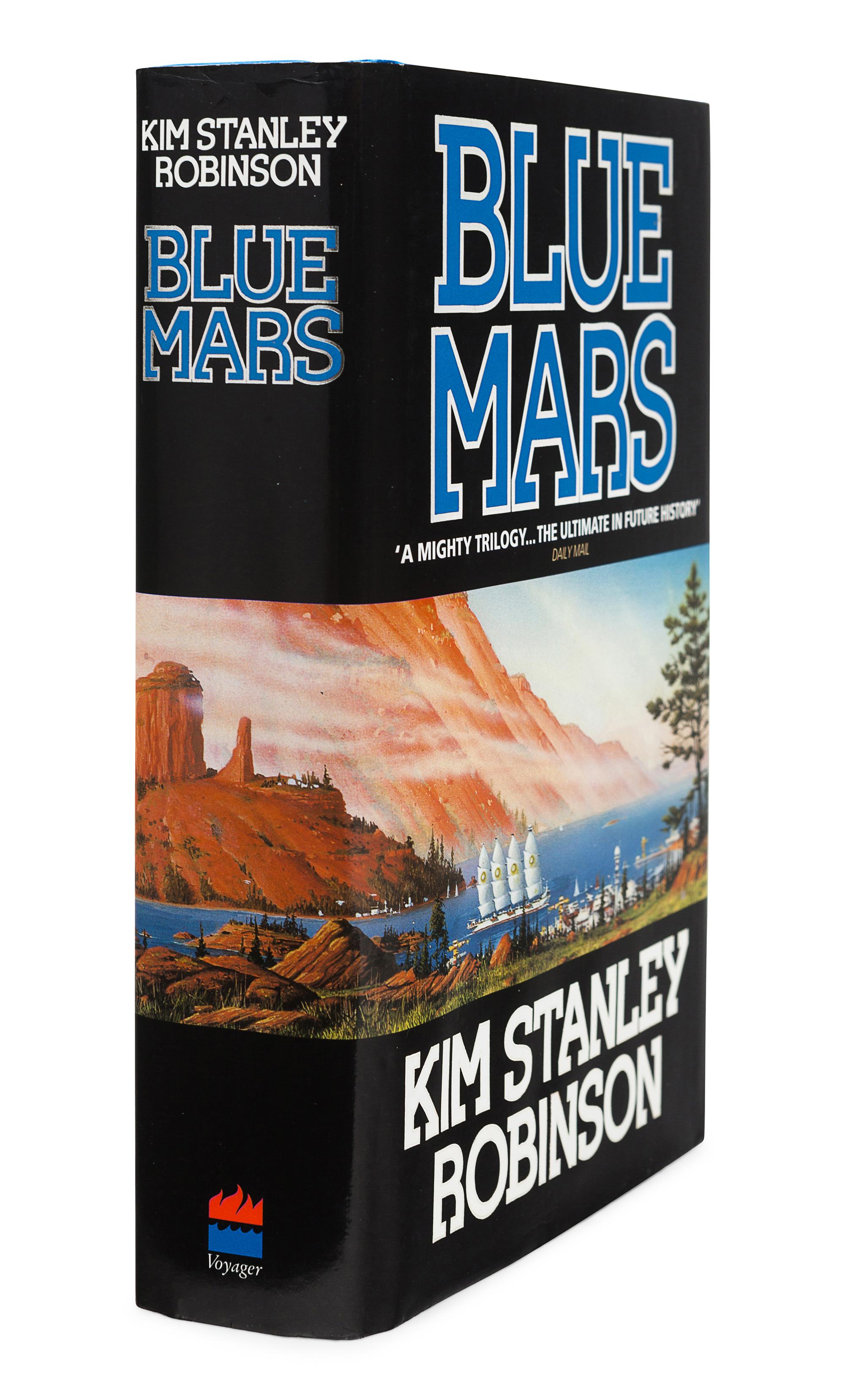 STANLEY ROBINSON, Kim. [Mars Trilogy:] Red Mars . — Green Mars. — Blue Mars . London: HarperCollins, 1992, 1993, 1996.