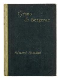 ROSTAND, Edmond (1868-1918). Cyrano de Bergerac. A Play in Five Acts . London: William Heineman, 1898.