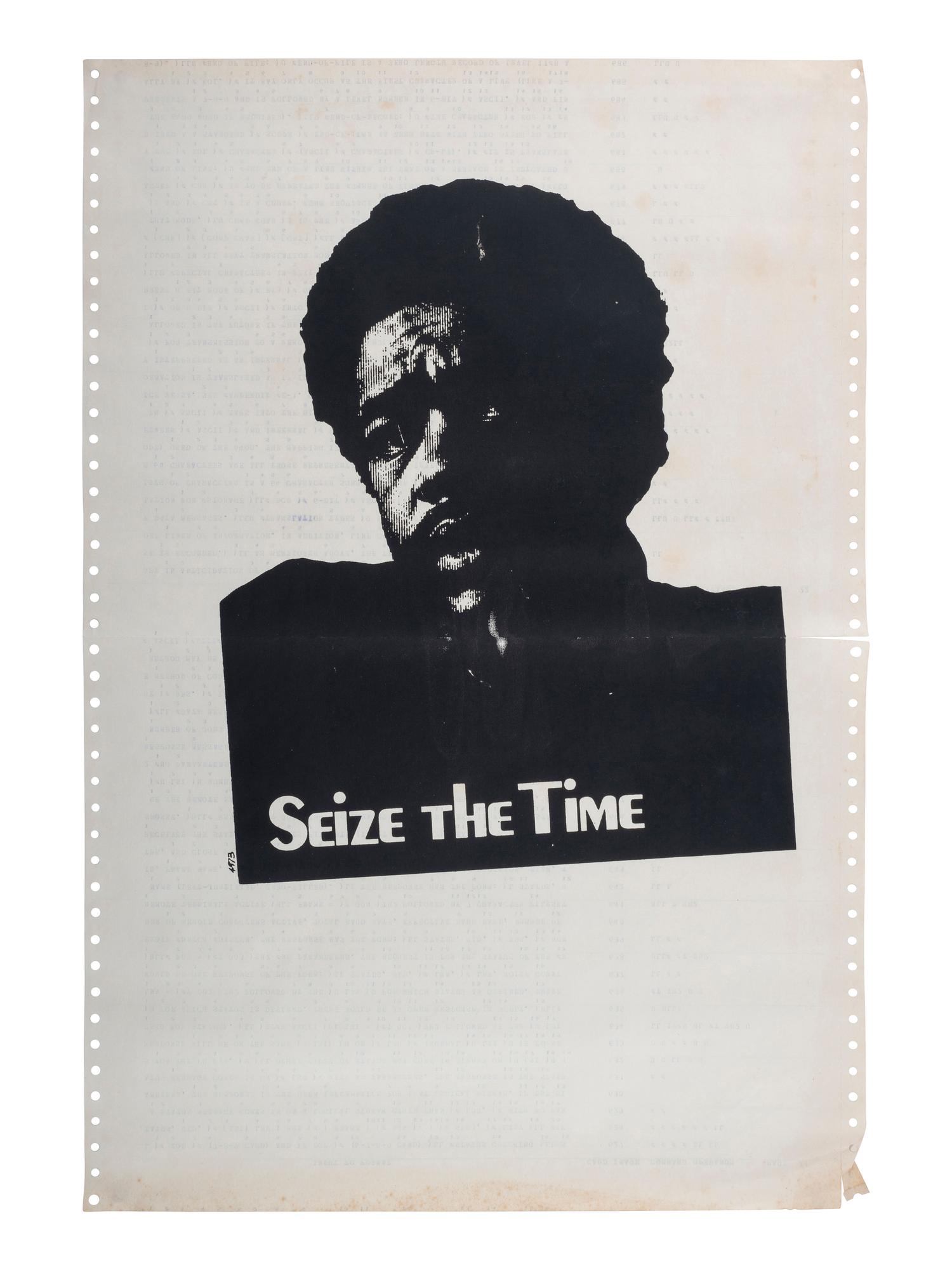 [CIVIL RIGHTS]. Seize the Time . Poster featuring Bobby Seale. [Berkeley Political Poster Workshop, 1970].