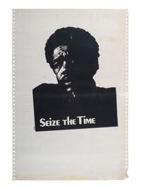 [CIVIL RIGHTS]. Seize the Time . Poster featuring Bobby Seale. [Berkeley Political Poster Workshop, 1970].