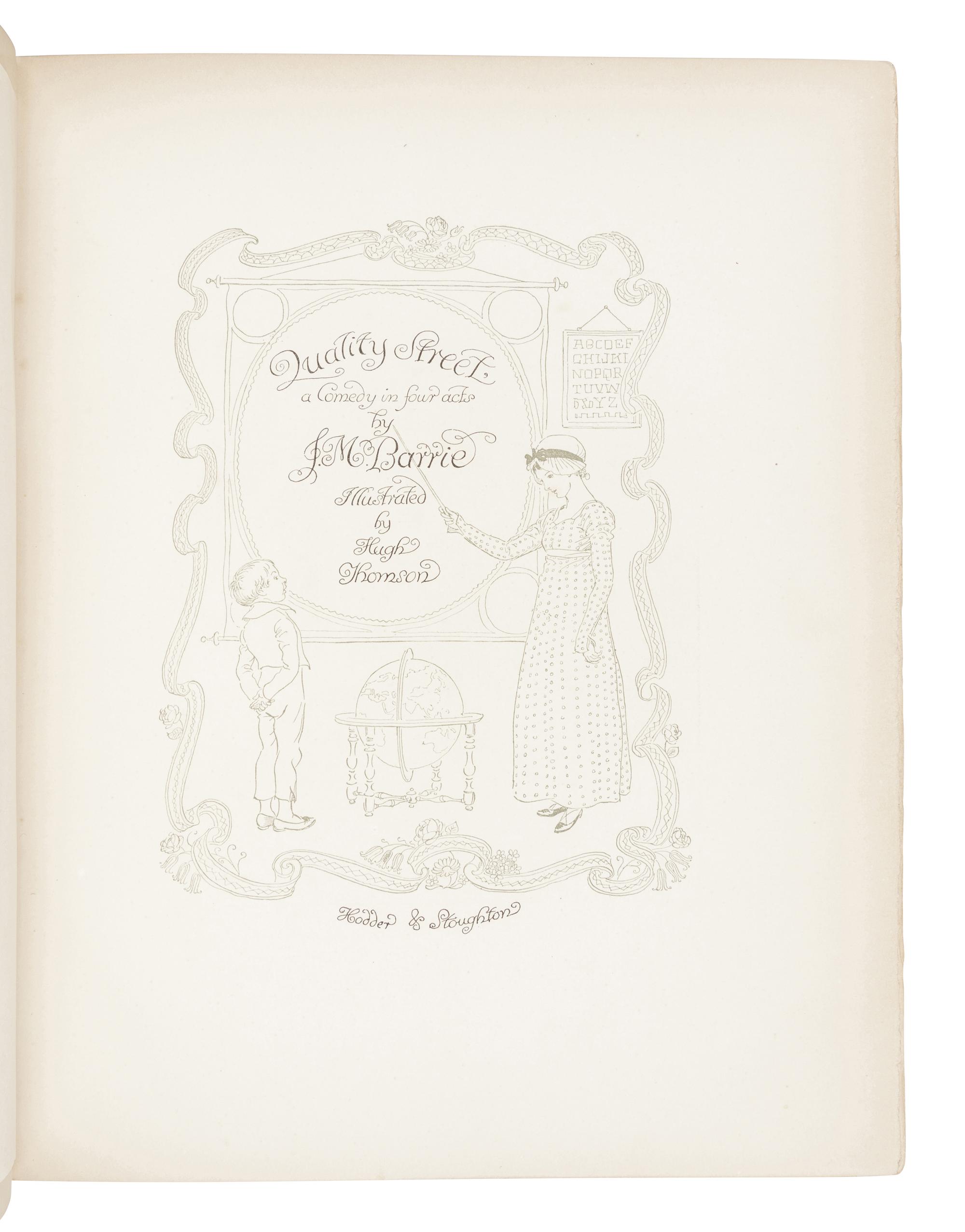 BARRIE, James Matthew, Sir (1860-1937). -- Hugh THOMSON (1860-1920), illustrator. Quality Street . London: Hodder & Stoughton, 1913.