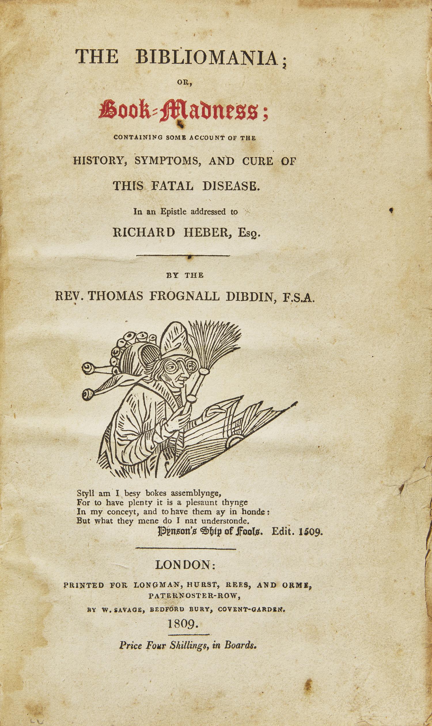 [Literature] Dibdin, Rev. Thomas Frognall. The Bibliomania; or Book-Madness ; Containing Some Account of the History, Symptoms, and Cure of This Fatal Disease...