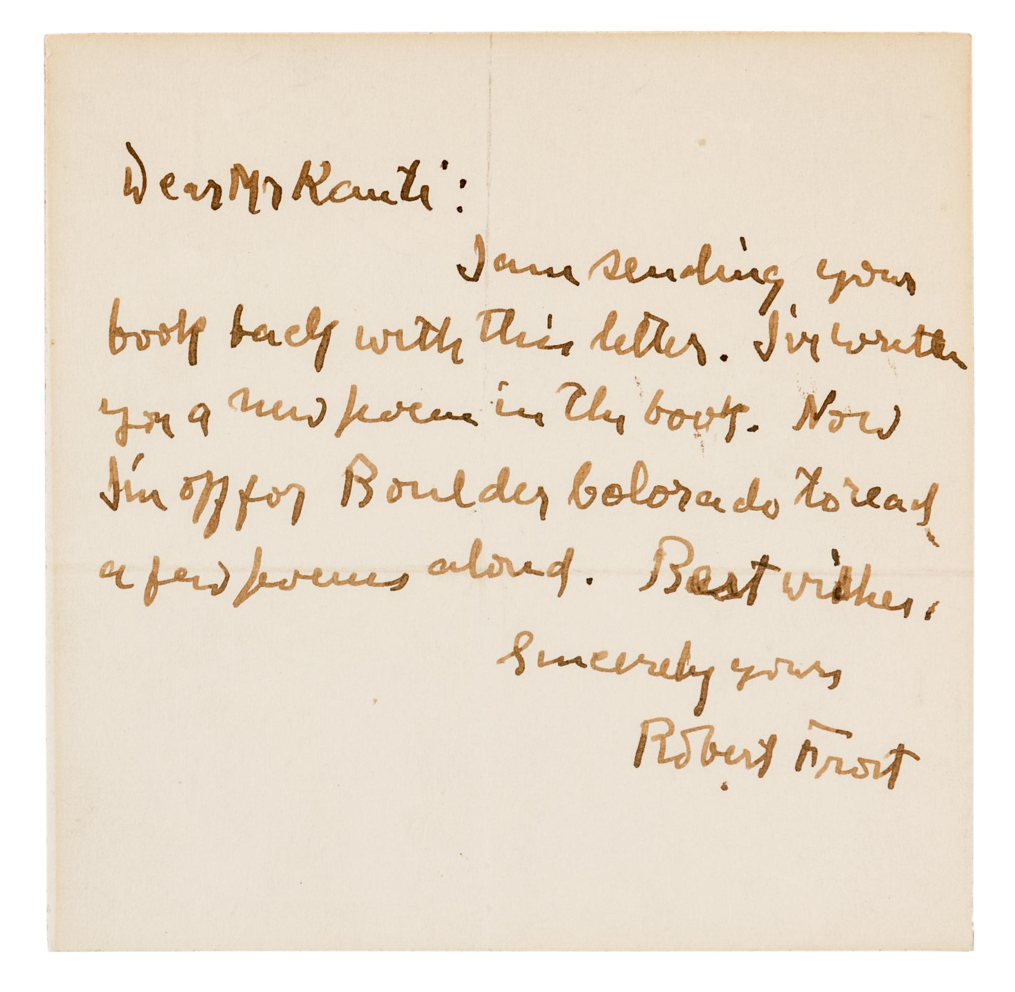 FROST, Robert (1874-1963). Autograph letter signed ("Robert Frost"), to Mr. Kanti. n.p., n.d.