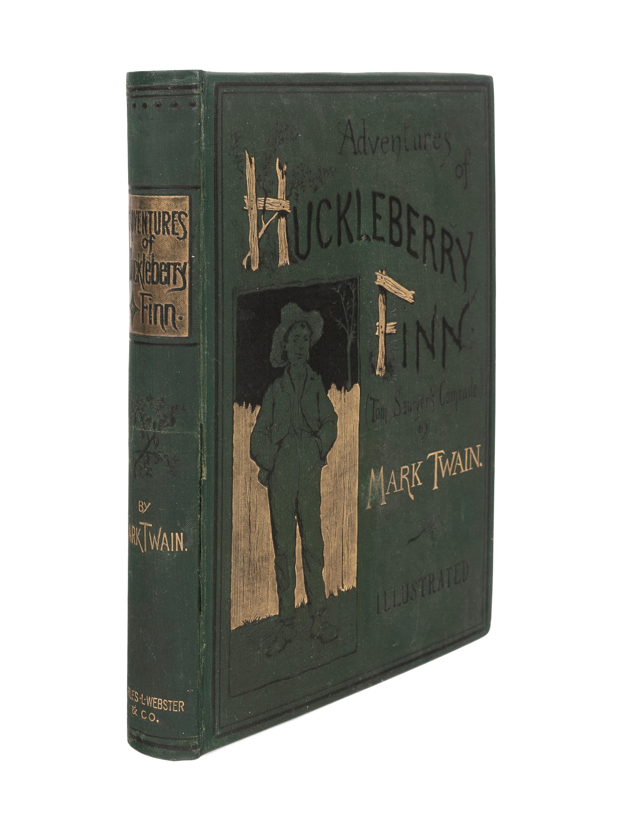 CLEMENS, Samuel Langhorne ("Mark Twain") (1835-1910). The Adventures of Huckleberry Finn . New York: Charles L. Webster and Company, 1885.