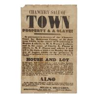 [African-Americana] [Enslavement] "Town Property & a Slave!" for Sale. A Human Life Reduced to a Single Line Item: A Rare Slave Broadside