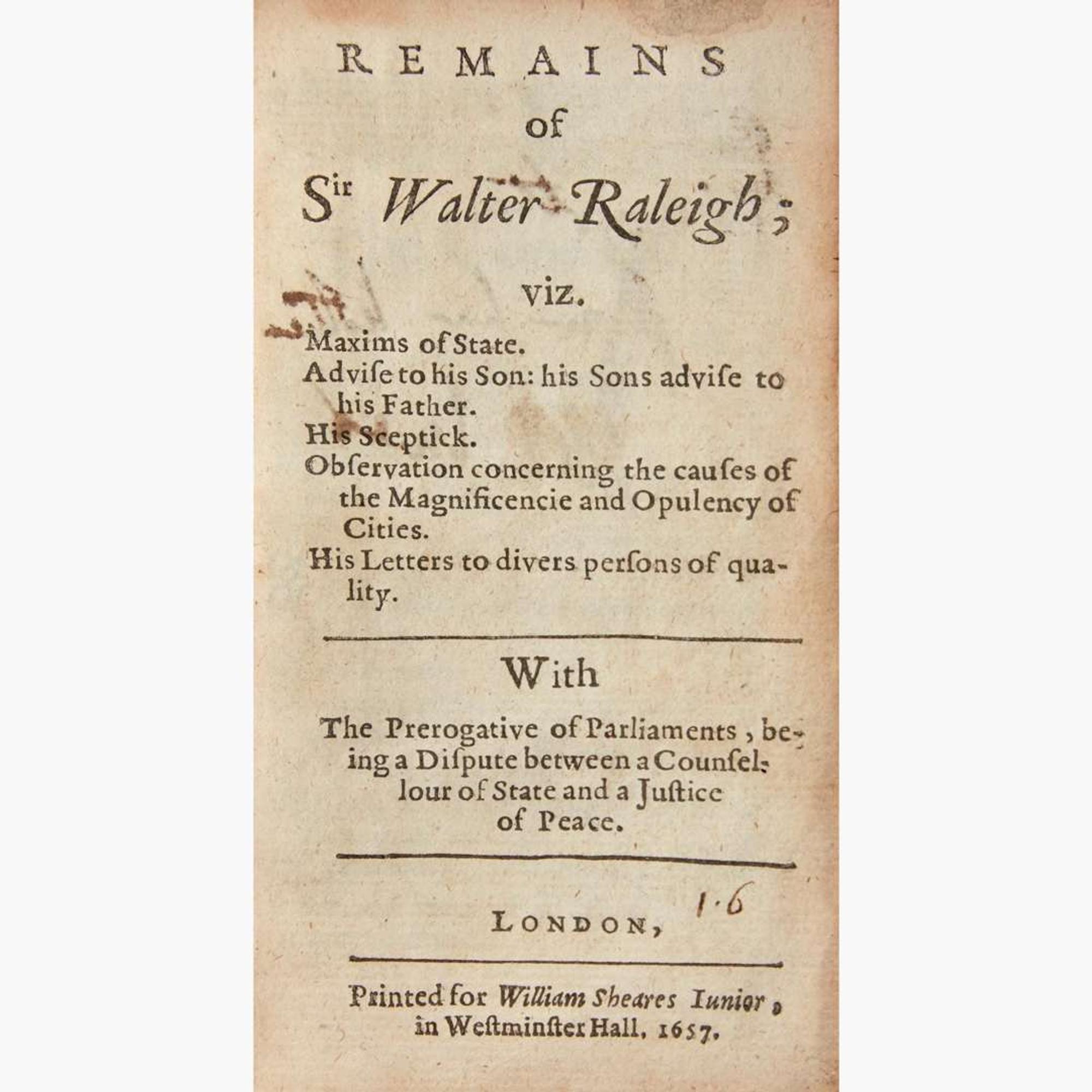 [Early Printing] [Raleigh, Sir Walter] Remains of Sir Walter Raleigh...