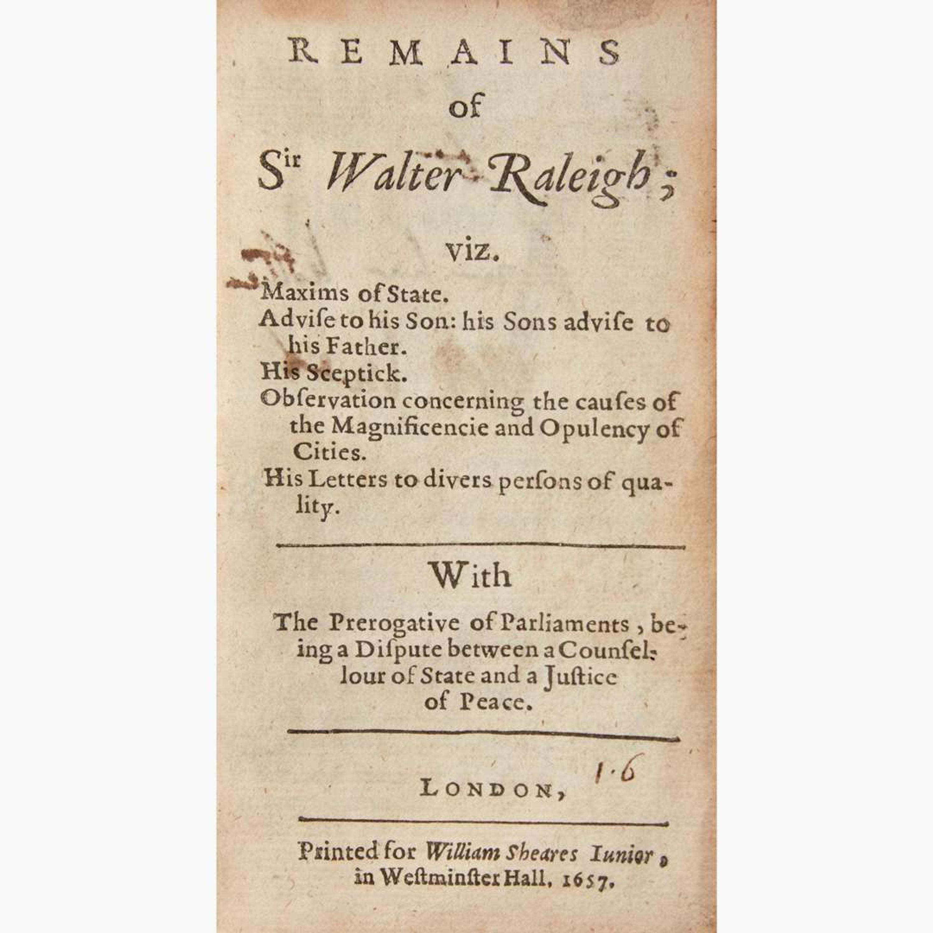 [Early Printing] [Raleigh, Sir Walter] Remains of Sir Walter Raleigh...