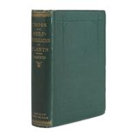 Darwin, Charles (1809-1882). The Effects of Cross and Self-Fertilisation in the Vegetable Kingdom . London: John Murray, 1876.