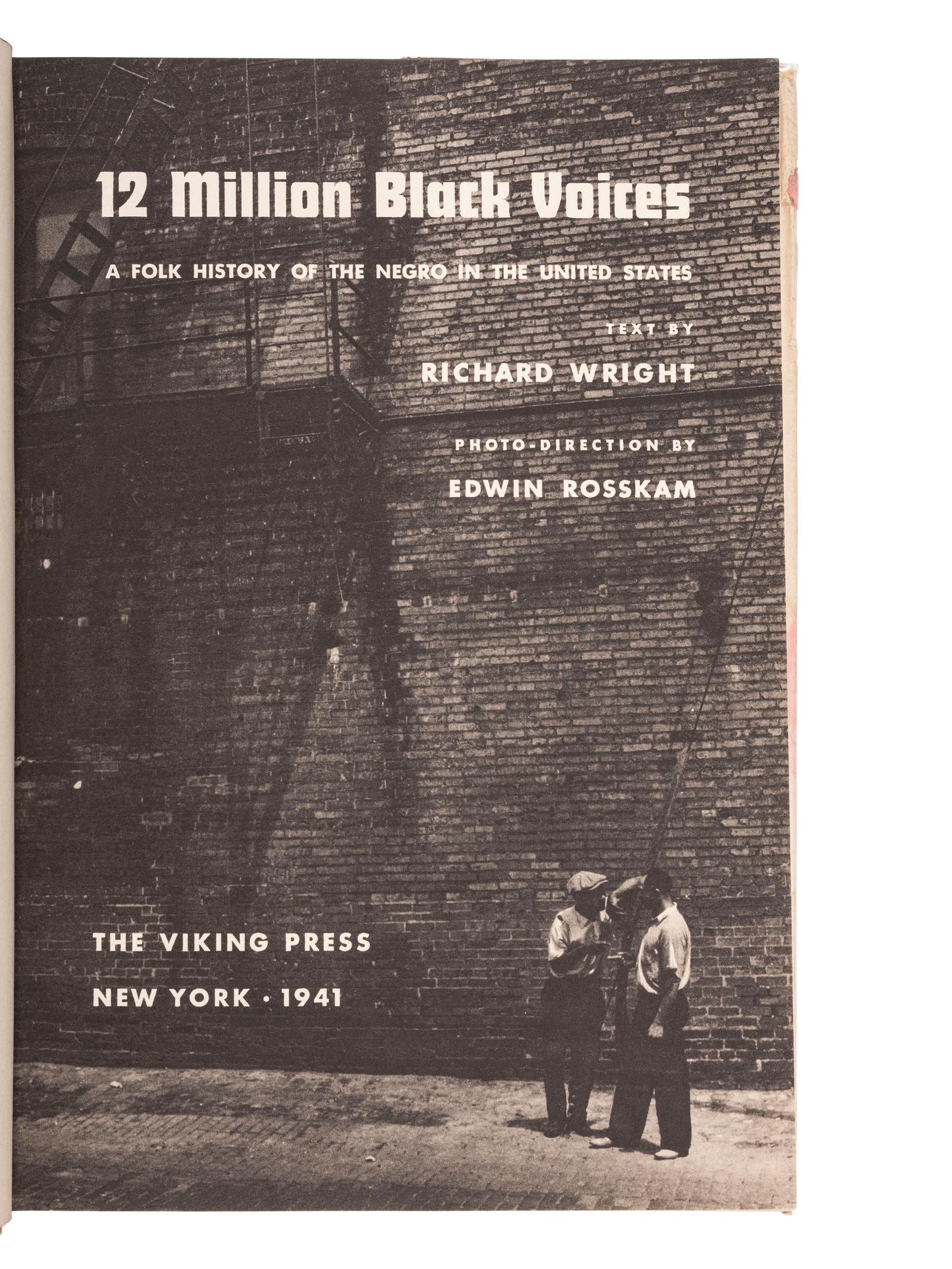 [AFRICAN AMERICANA]. WRIGHT, Richard. 12 Million Black Voices . Photo-Direction by Edwin Rosskam. New York: The Viking Press, 1941.