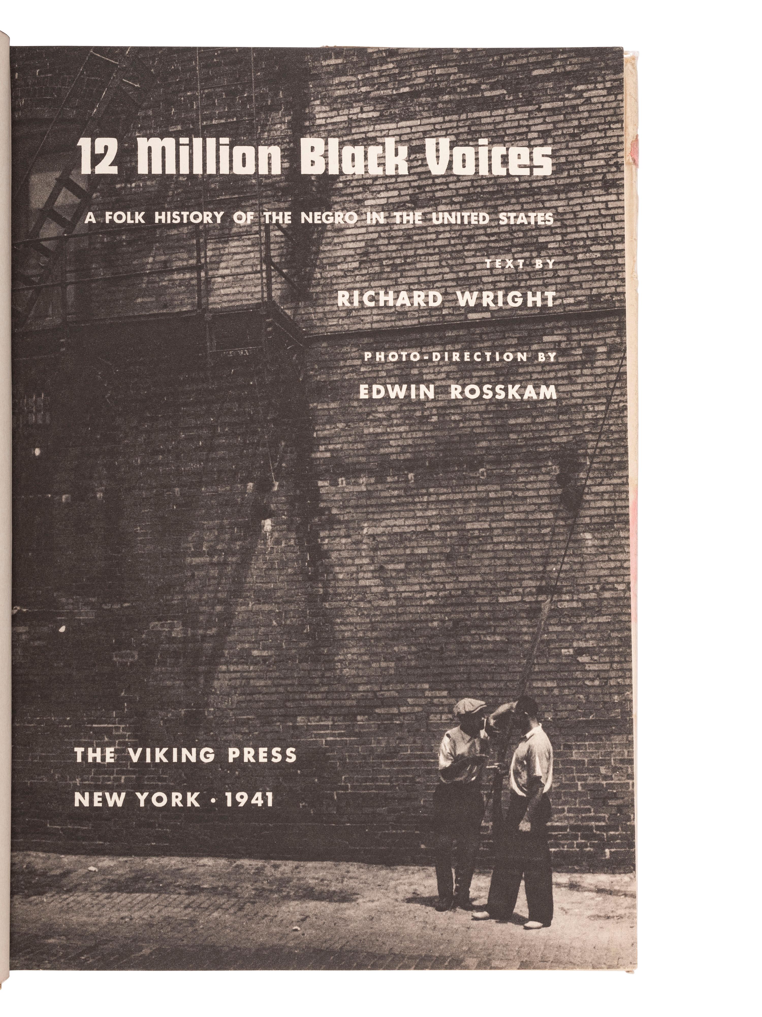 [AFRICAN AMERICANA]. WRIGHT, Richard. 12 Million Black Voices . Photo-Direction by Edwin Rosskam. New York: The Viking Press, 1941.