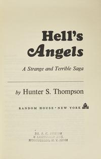Thompson, Hunter S. Hell's Angels A Strange and Terrible Saga