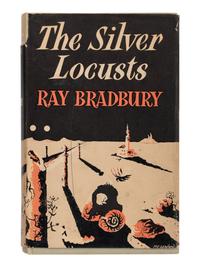 BRADBURY, Ray (1920-2012). The Silver Locusts . London: Rupert Hart-Davis, 1951.