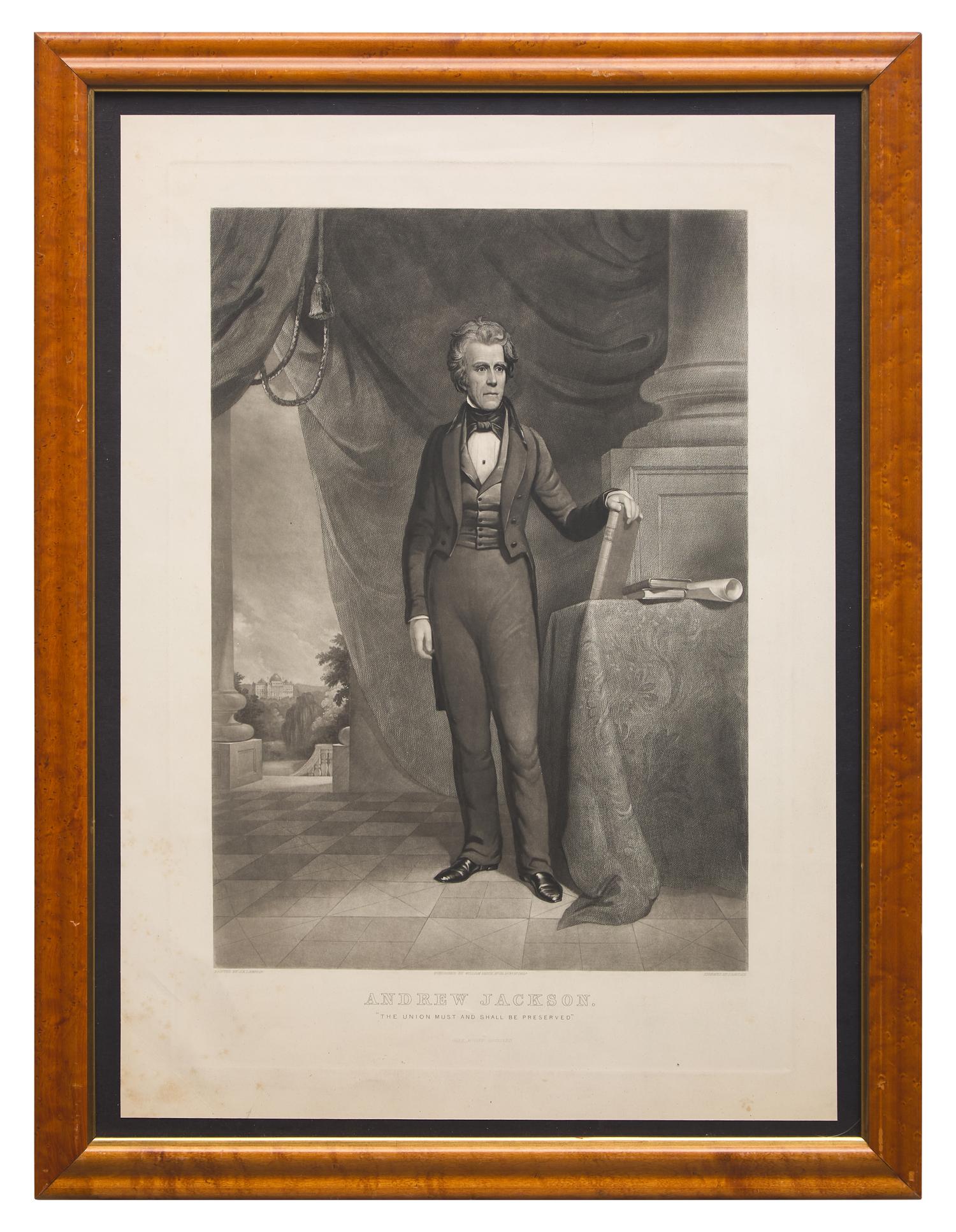 [Presidential] Sartain, John. Andrew Jackson. "The Union Must and Shall Be Preserved"