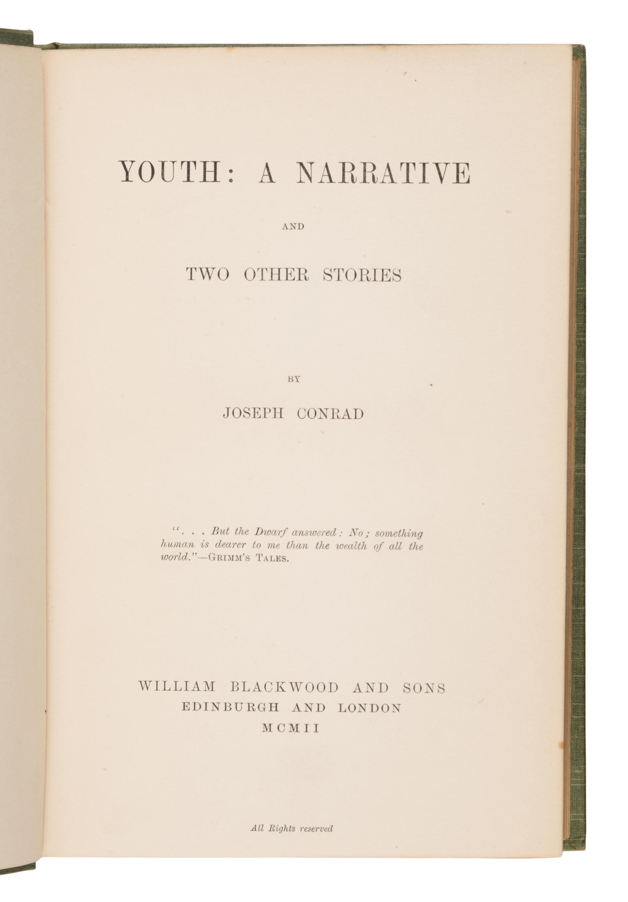 Conrad, Joseph (1857-1924). Youth: A Narrative and Two Other Stories . Edinburgh and London: William Blackwood and Sons, 1902.