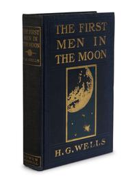 WELLS, H.G. (1866-1946). The First Men in the Moon . Indianapolis: The Bowen-Merrill Company, 1901.