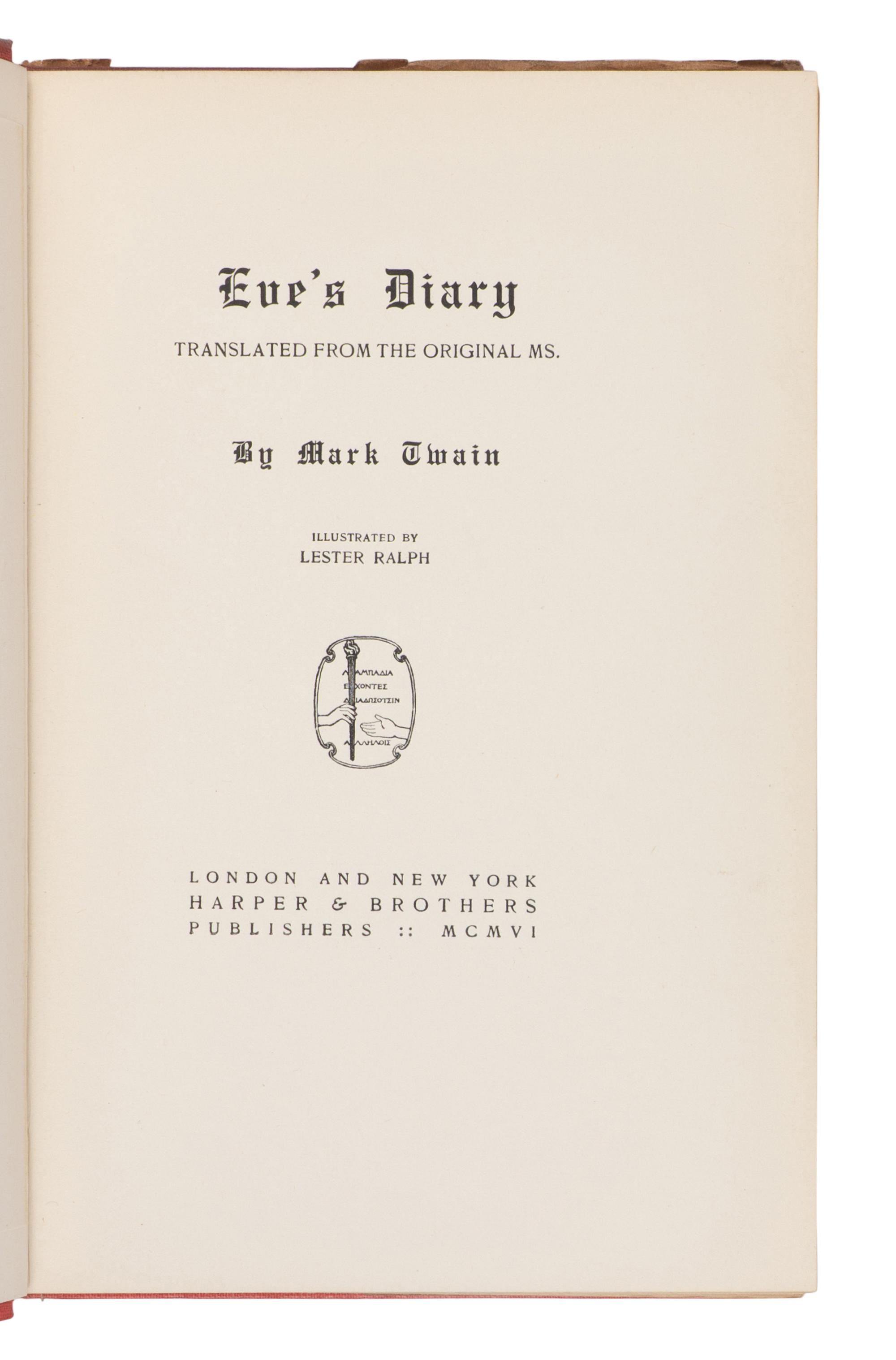 CLEMENS, Samuel L. ("Mark Twain") (1835-1910). Eve's Diary, Translated from the Original MS. London and New York: Harper & Brothers, 1906.