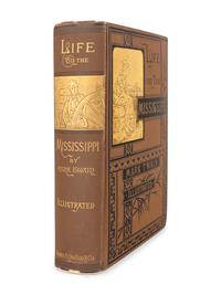 CLEMENS, Samuel ("Mark Twain") (1835-1910). Life on the Mississippi. Boston: James R. Osgood and Company, 1883.