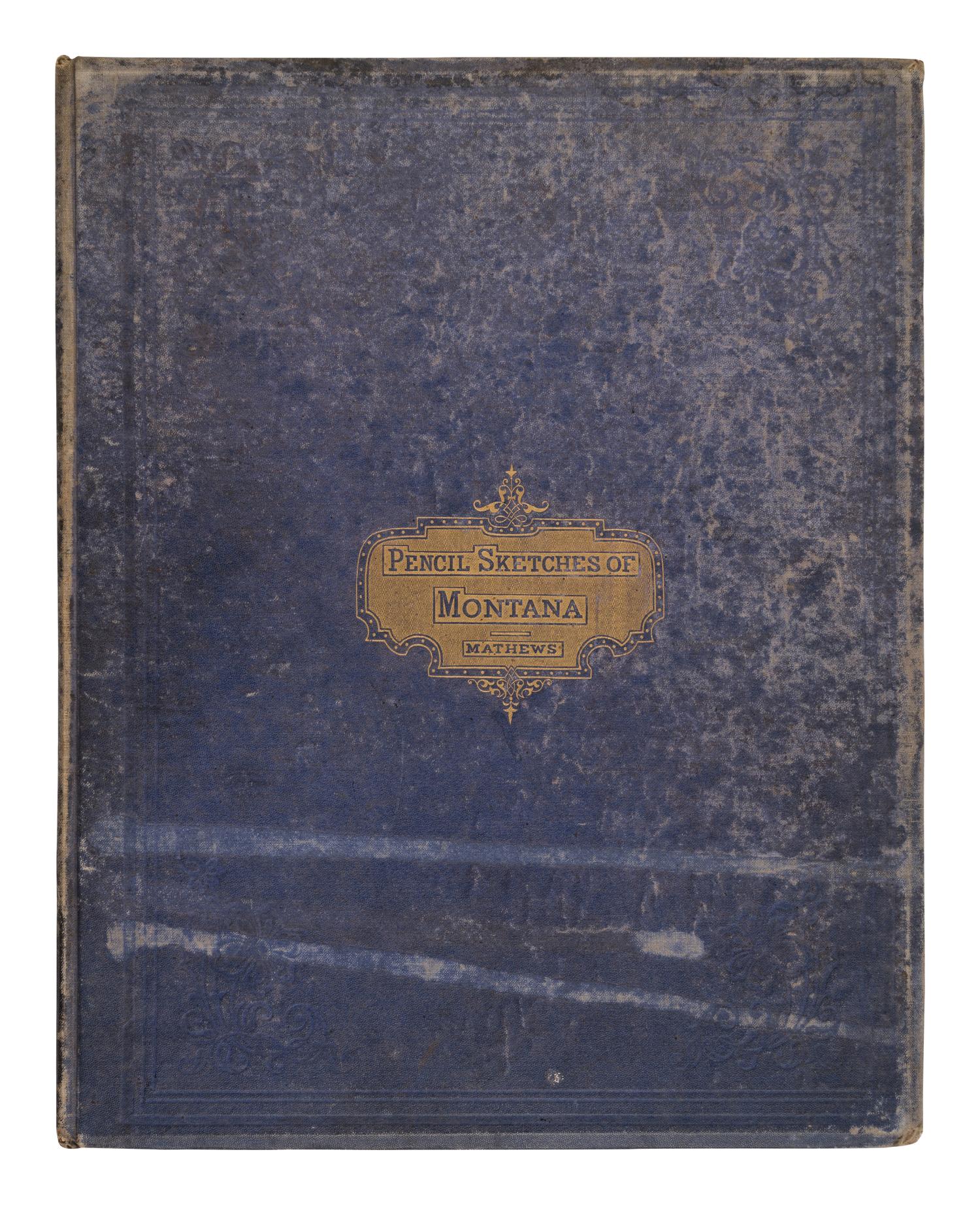 MATHEWS, Alfred Edward (1831-1874). Pencil Sketches of Montana . New York: By the author, 1868.