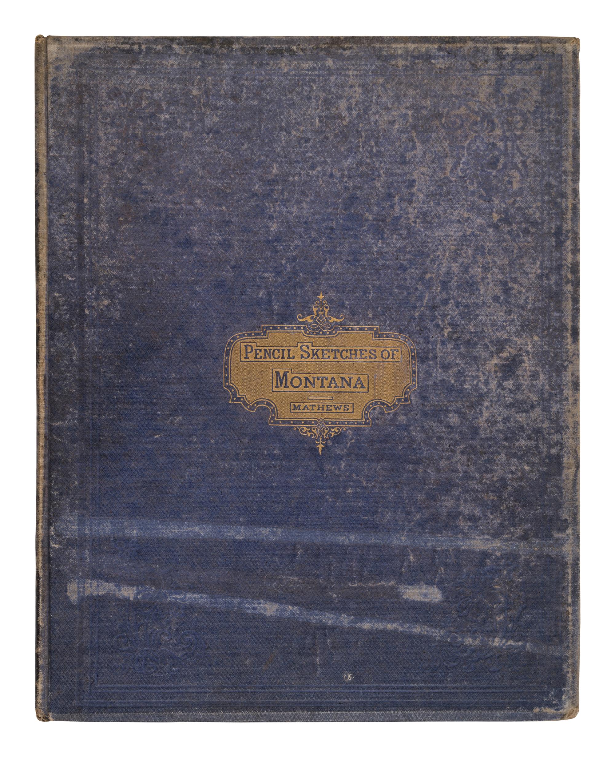 MATHEWS, Alfred Edward (1831-1874). Pencil Sketches of Montana . New York: By the author, 1868.