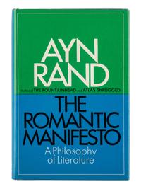 RAND, Ayn (1905-1982). The Romantic Manifesto. A Philosophy of Literature . New York and Cleveland: World Publishing Company, 1969.