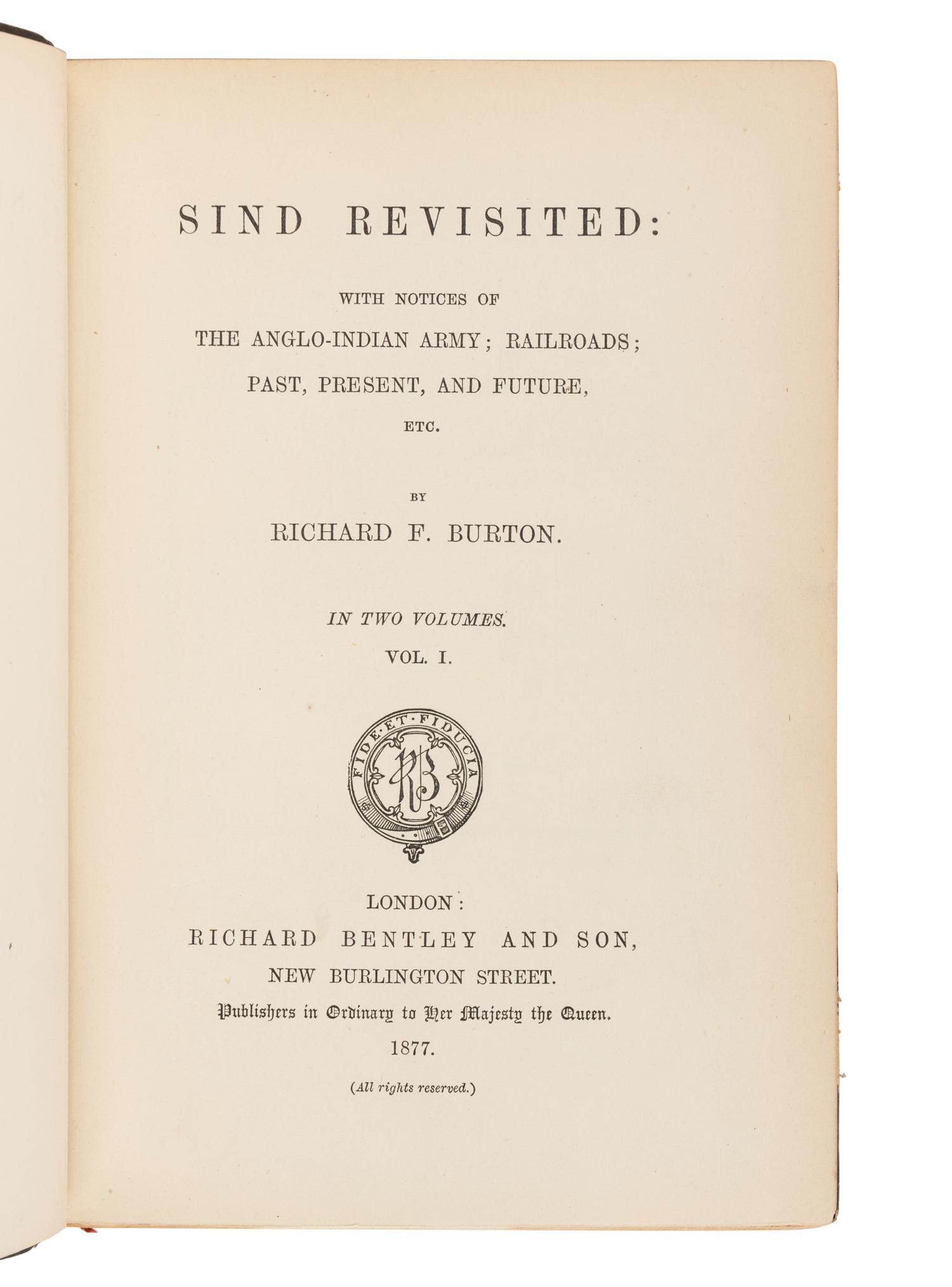 BURTON, Richard Francis, Sir (1821-1890). Scinde; Or, the Unhappy Valley . London: Richard Bentley, 1851.