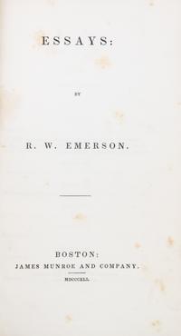 EMERSON, RALPH WALDO. Essays. Boston, 1841. 2 vols. First and second series. First editions, rebound.