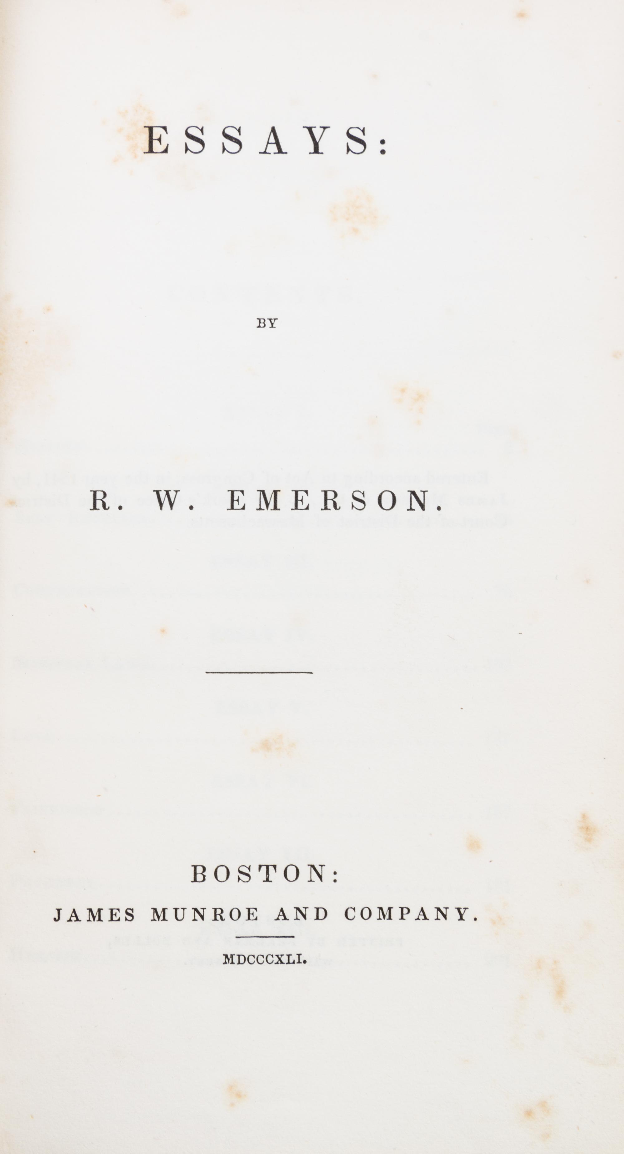 EMERSON, RALPH WALDO. Essays. Boston, 1841. 2 vols. First and second series. First editions, rebound.
