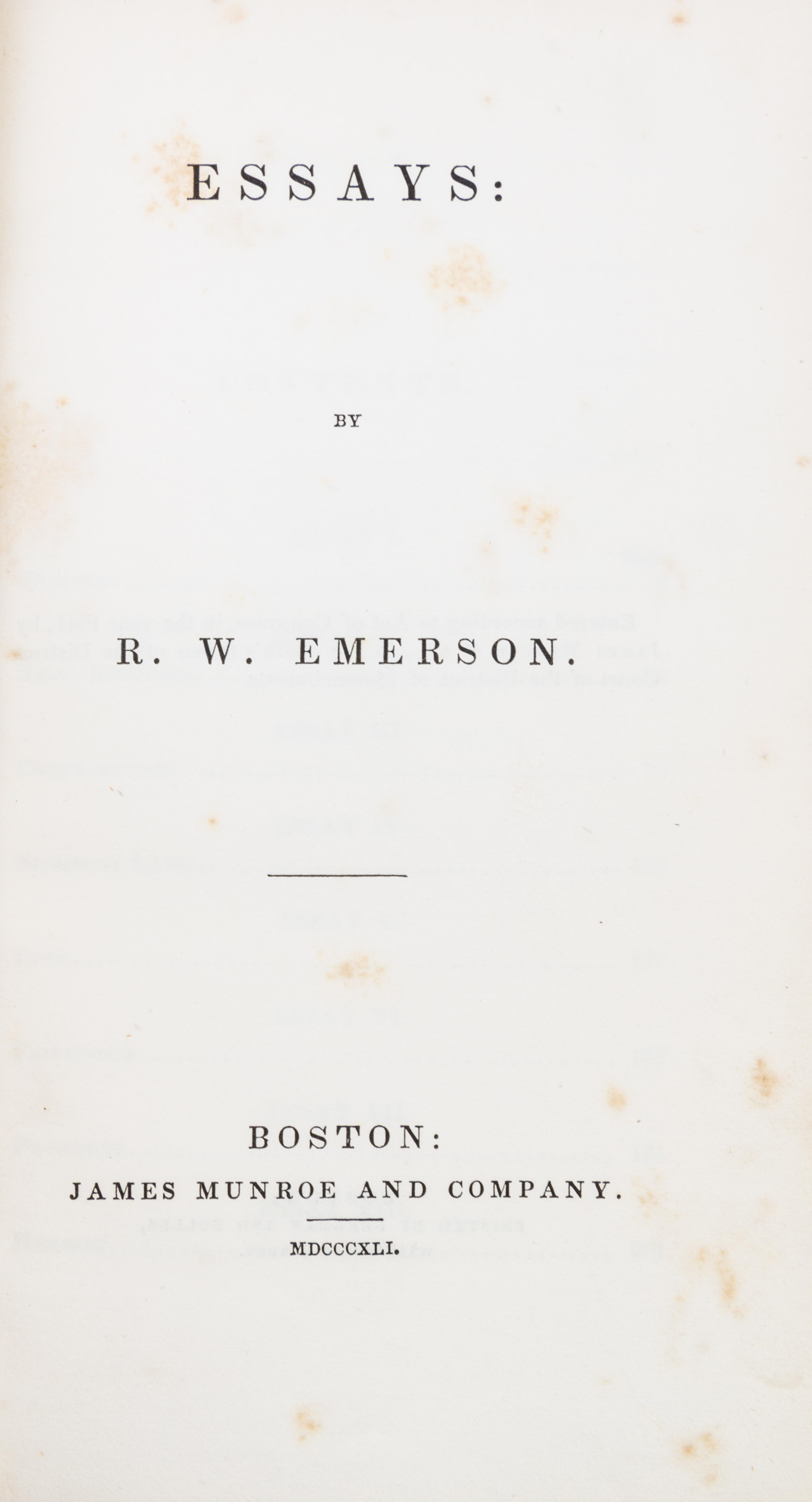 EMERSON, RALPH WALDO. Essays. Boston, 1841. 2 vols. First and second series. First editions, rebound.