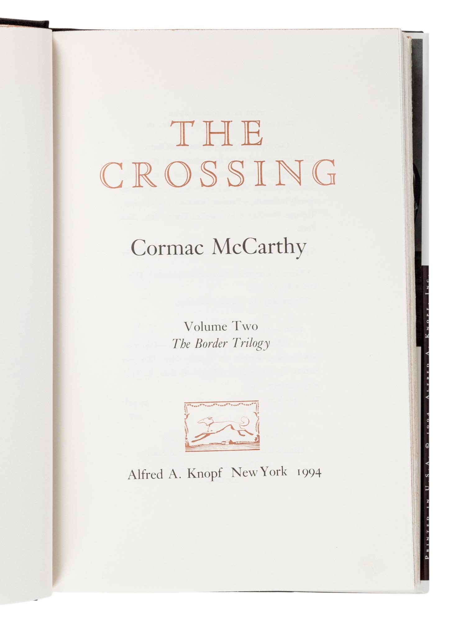 McCARTHY, Cormac (1933-2023). [The Border Trilogy:] All the Pretty Horses . 1992. -- The Crossing . 1994. -- Cities of the Plain . 1998. All New York: Alfred A. Knopf.